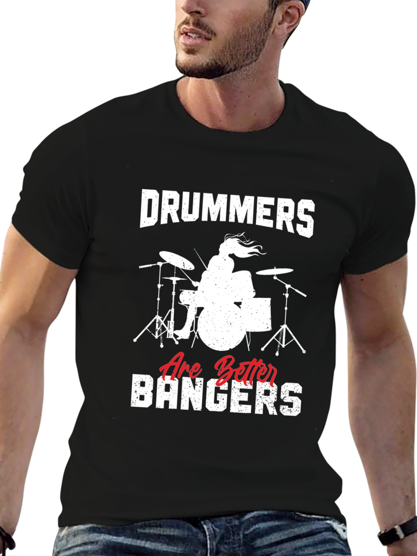 Drummers Are Better Bangers T-Shirt
