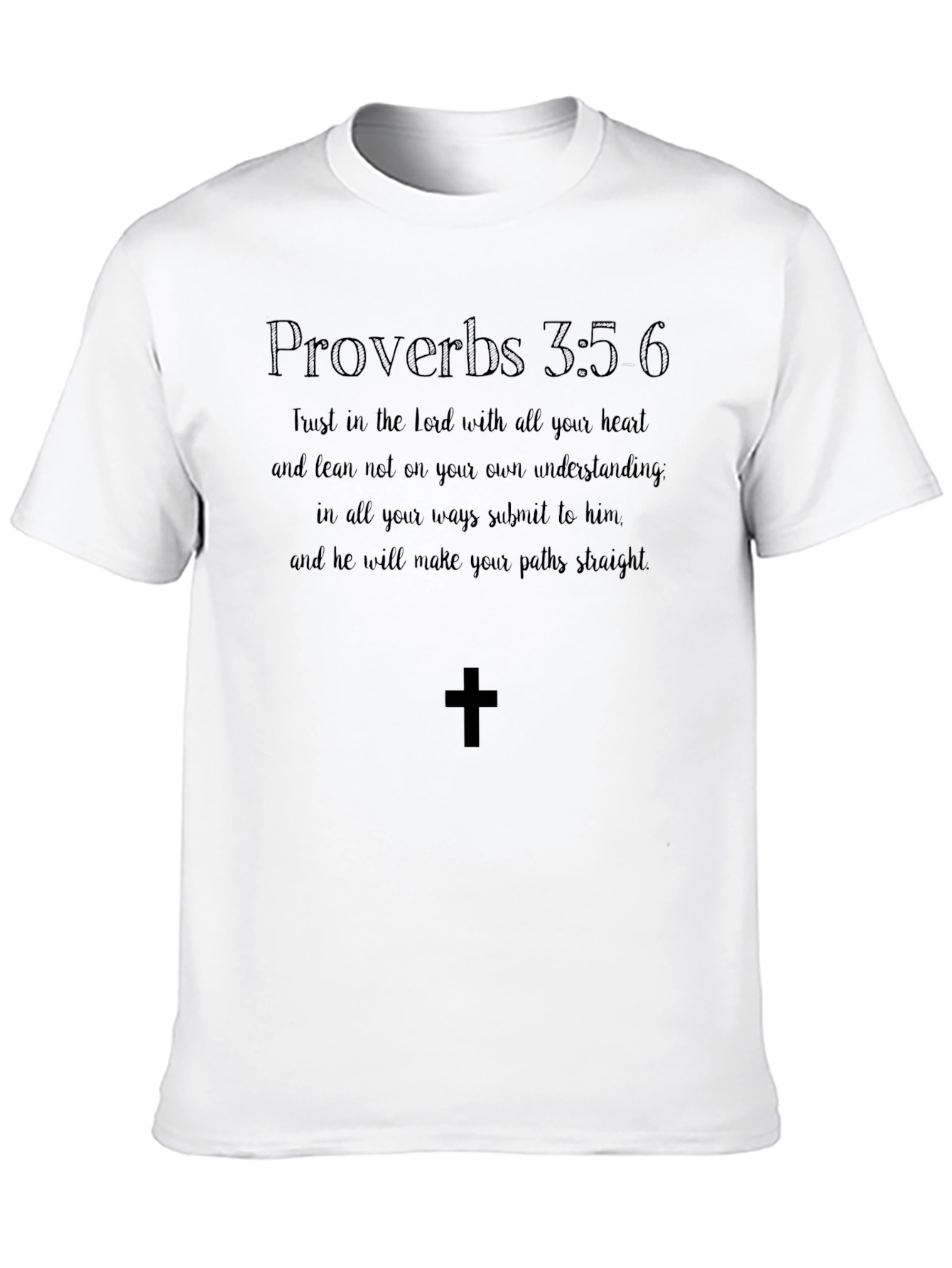 Faith-Based T-Shirt: Proverbs 3:5-6 Verse Tee