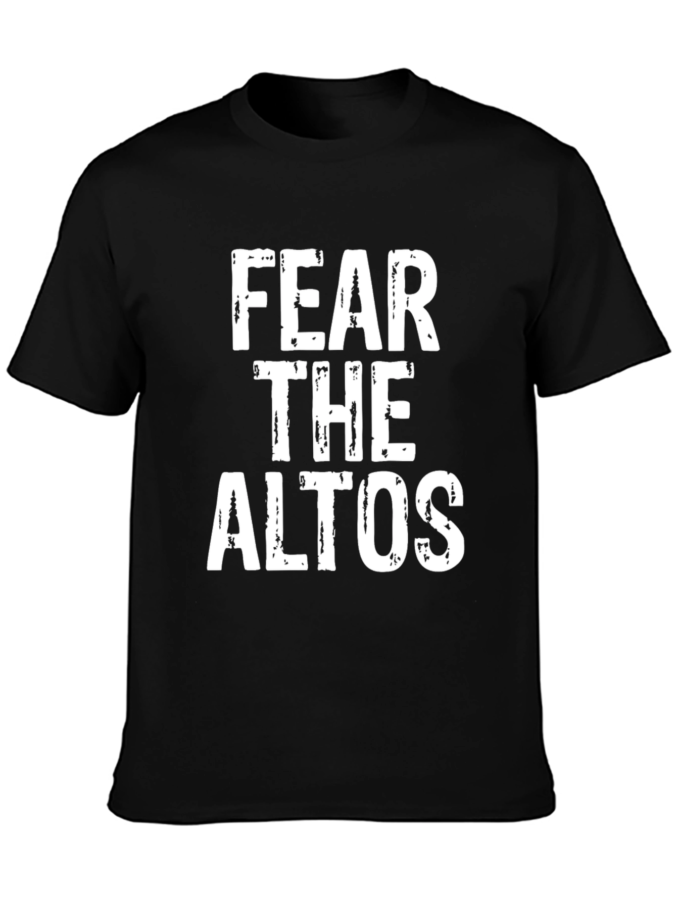 Fear The Altos T-Shirt - Novelty Graphic Tee