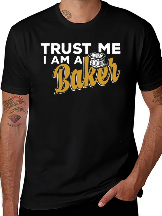 Trust Me I Am A Baker T-Shirt Funny Baking Tee