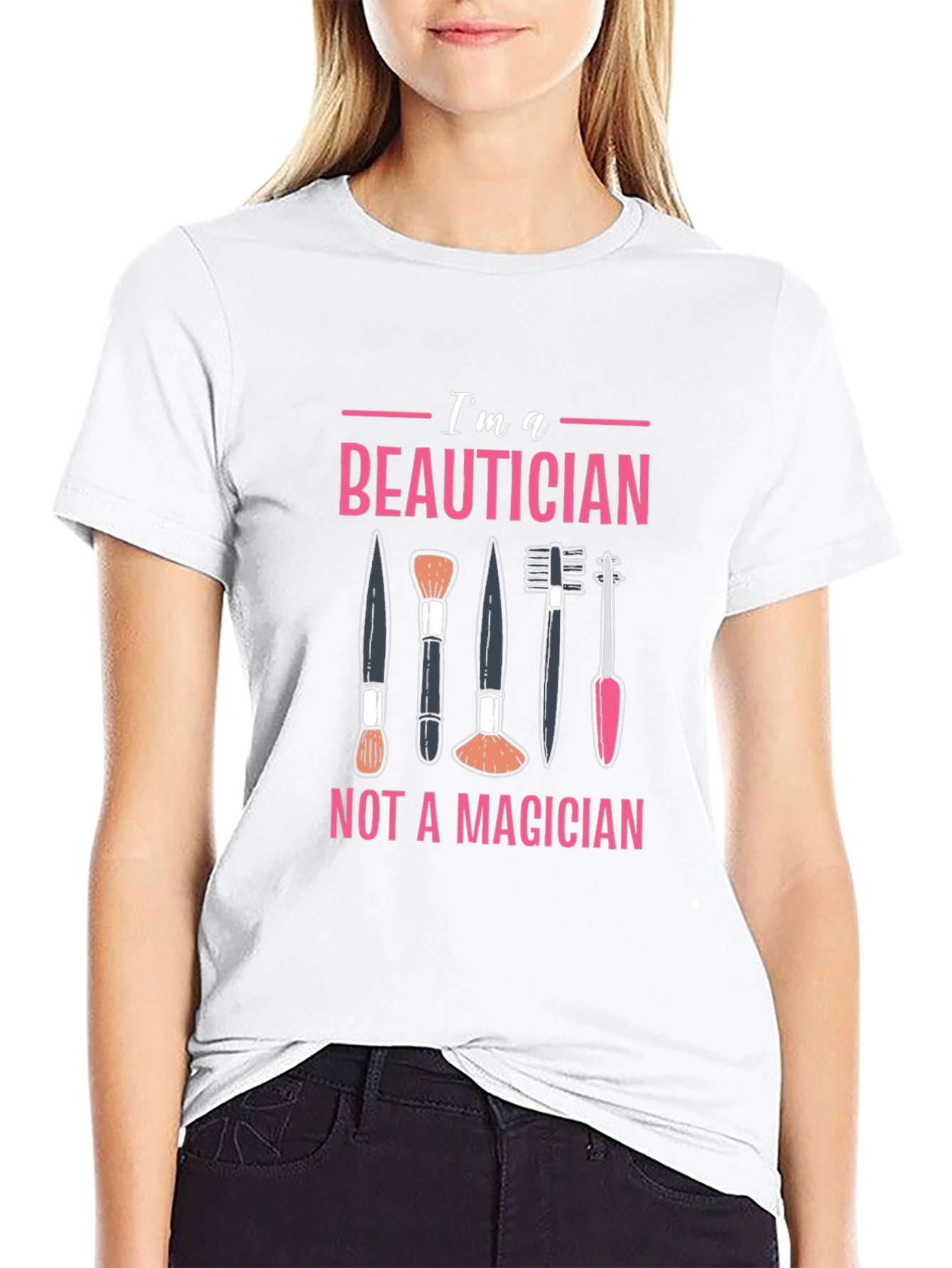 Beautician T-Shirt - Not a Magician Funny Graphic Tee