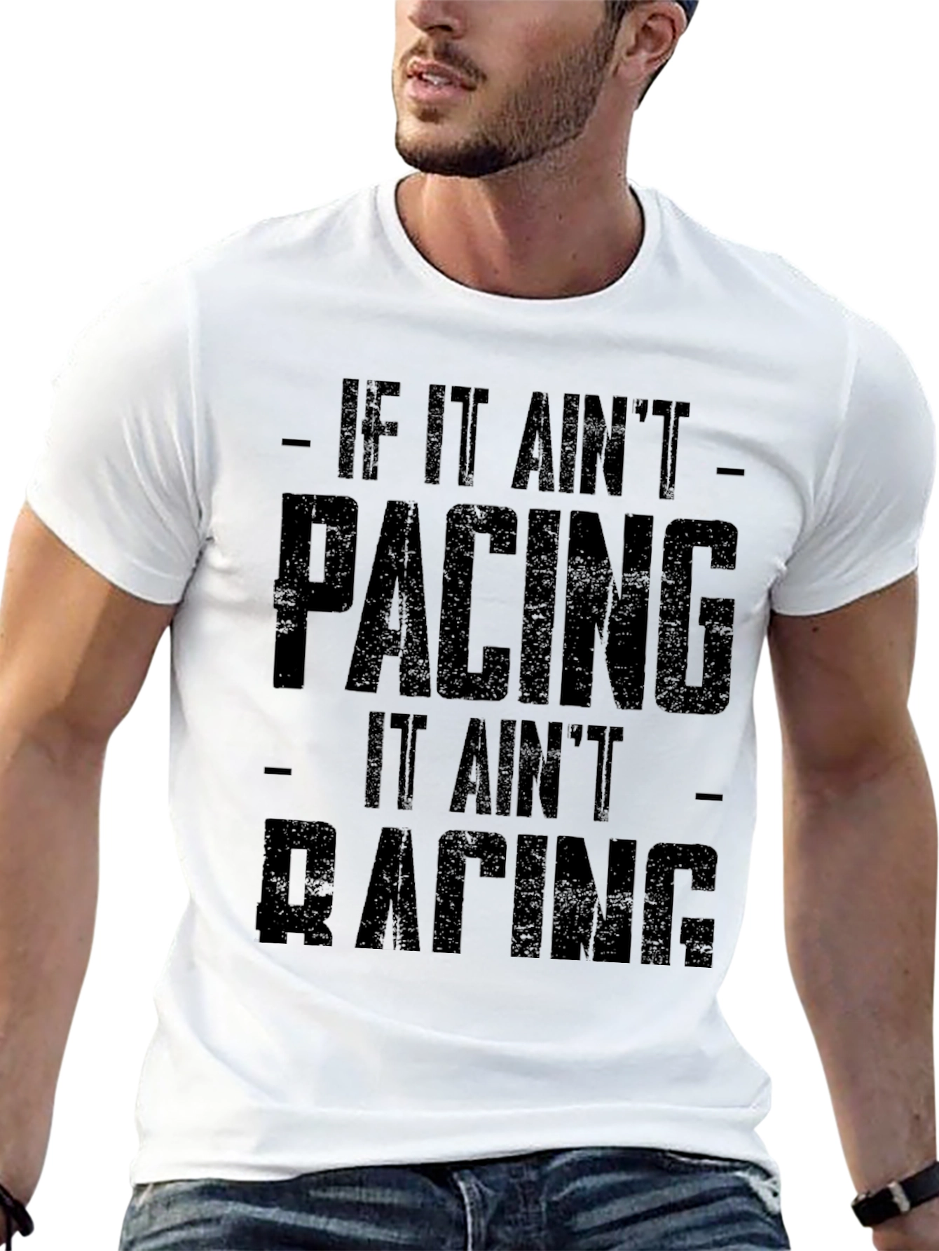If It Aint Pacing It Aint Racing T-Shirt