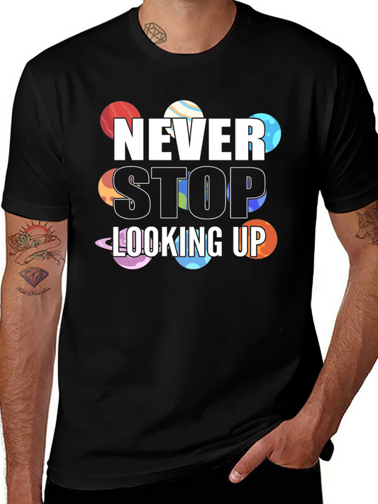 Never Stop Looking Up Planet T-Shirt