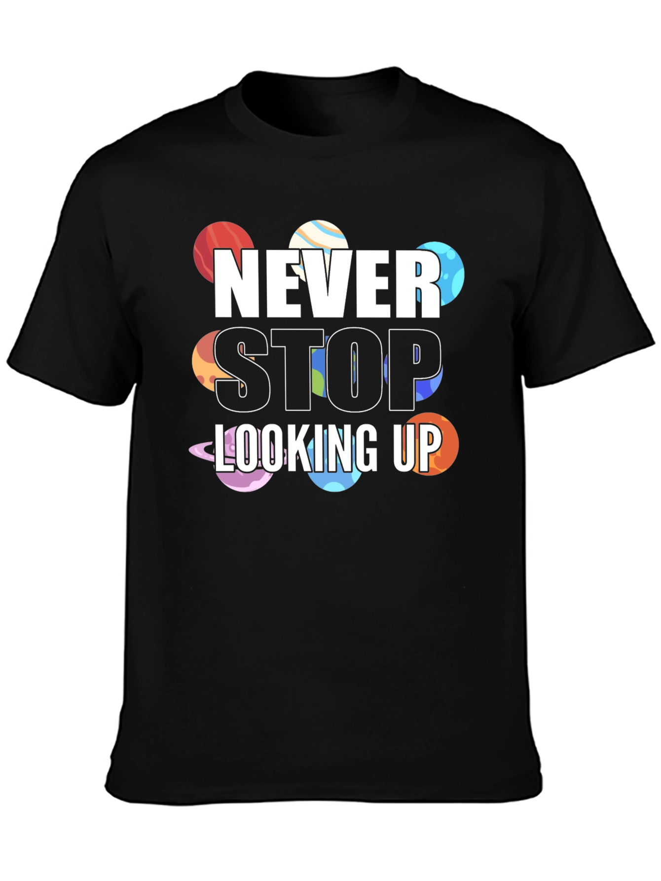 Never Stop Looking Up Planet T-Shirt