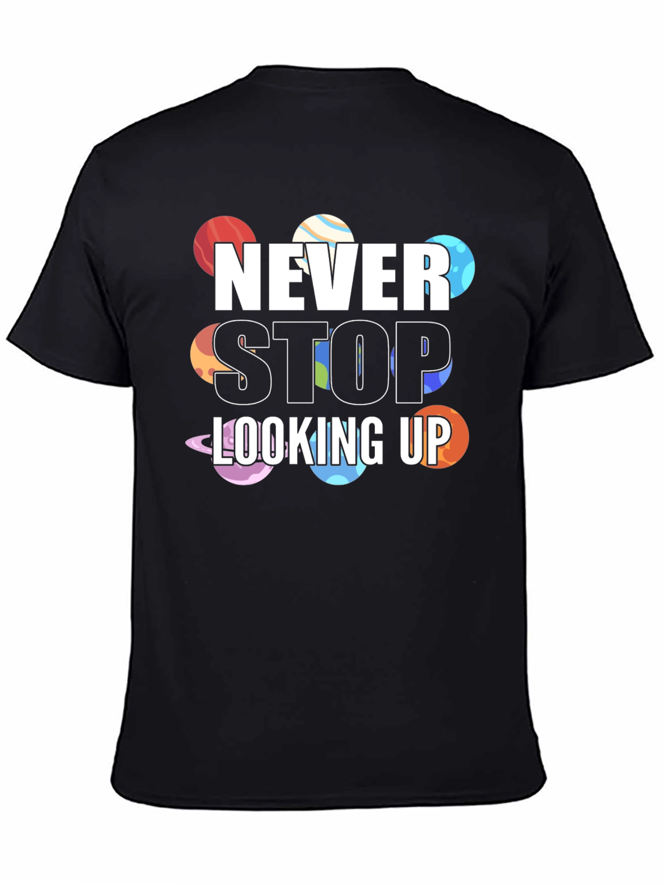 Never Stop Looking Up Planet T-Shirt