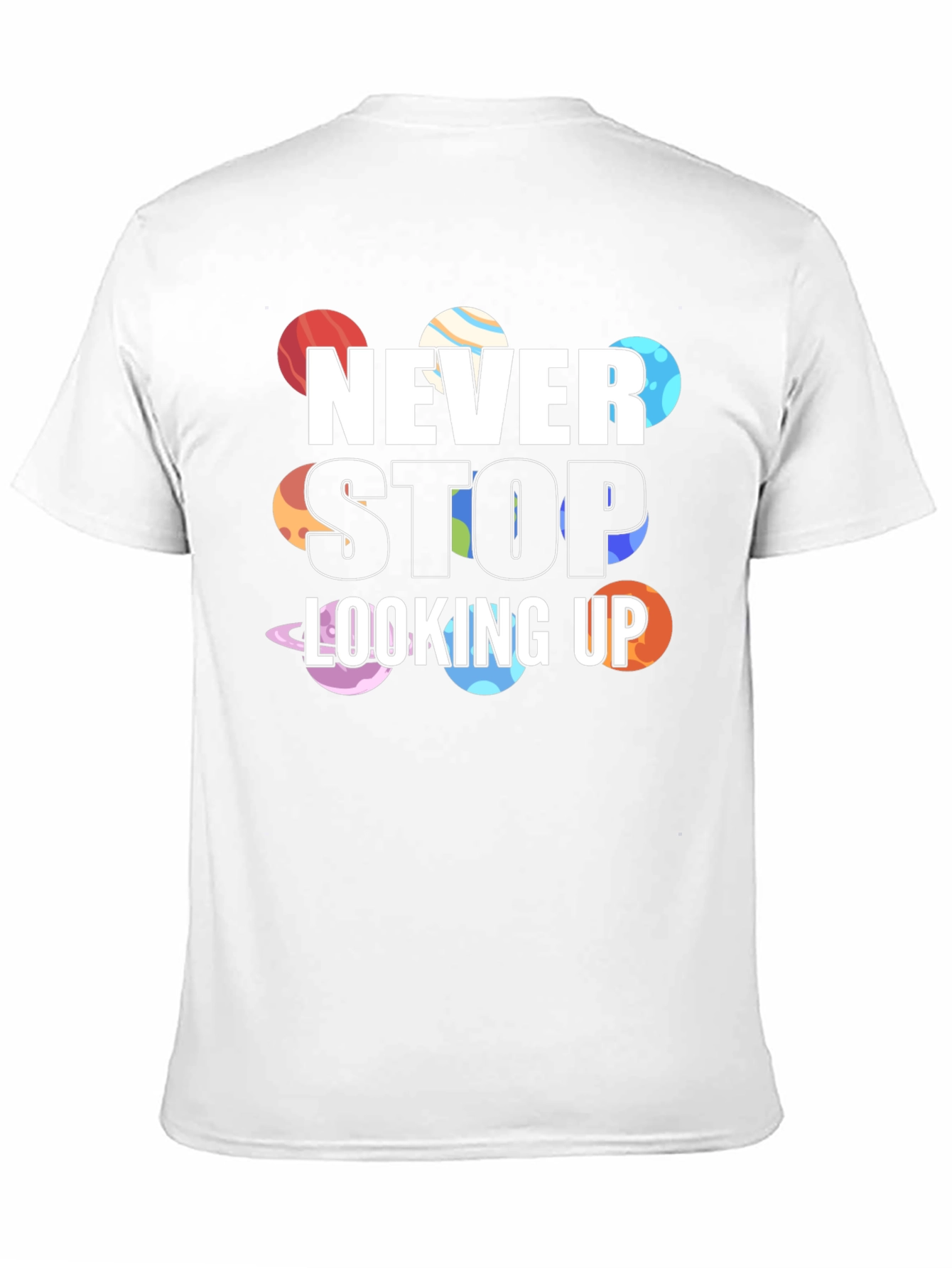 Never Stop Looking Up Planet T-Shirt