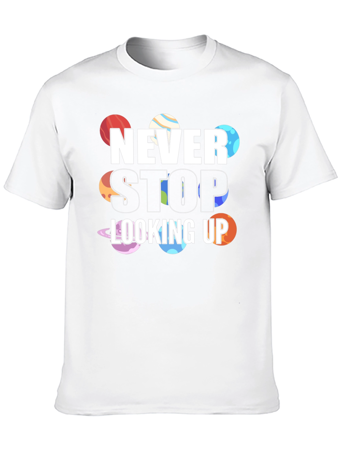 Never Stop Looking Up Planet T-Shirt