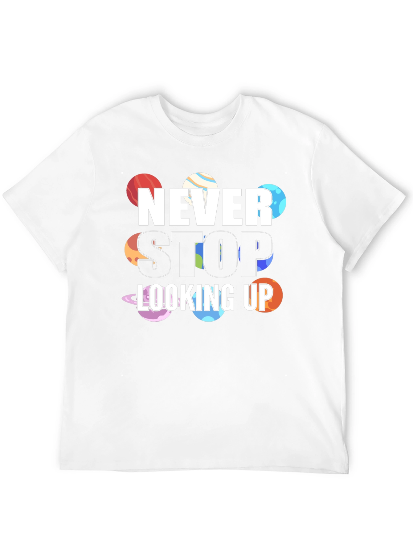 Never Stop Looking Up Planet T-Shirt