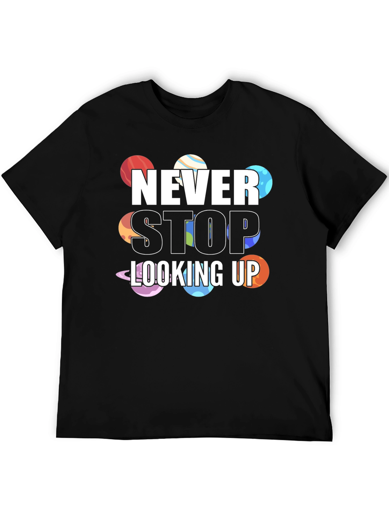 Never Stop Looking Up Planet T-Shirt