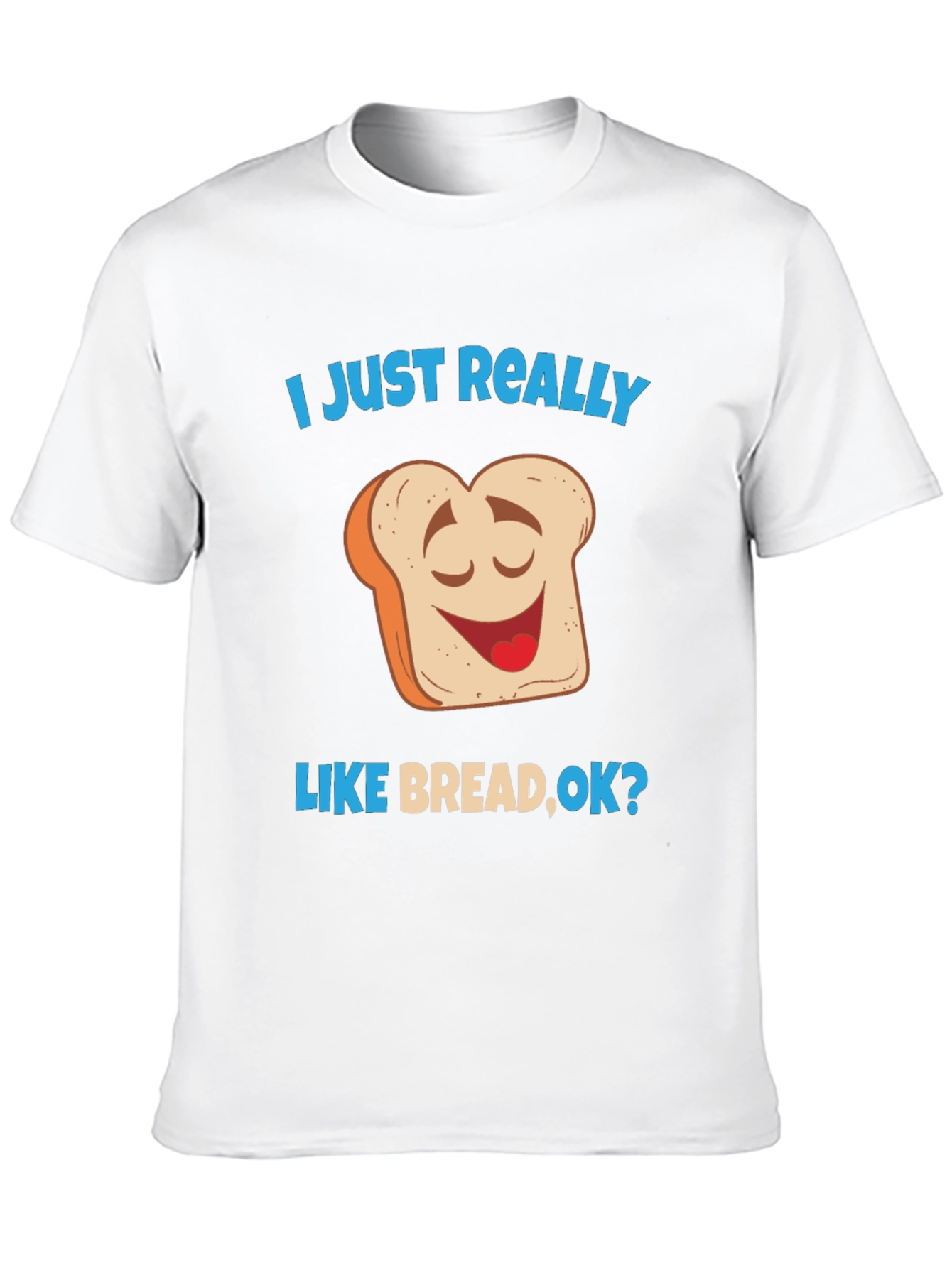 Funny Bread Lover T-Shirt