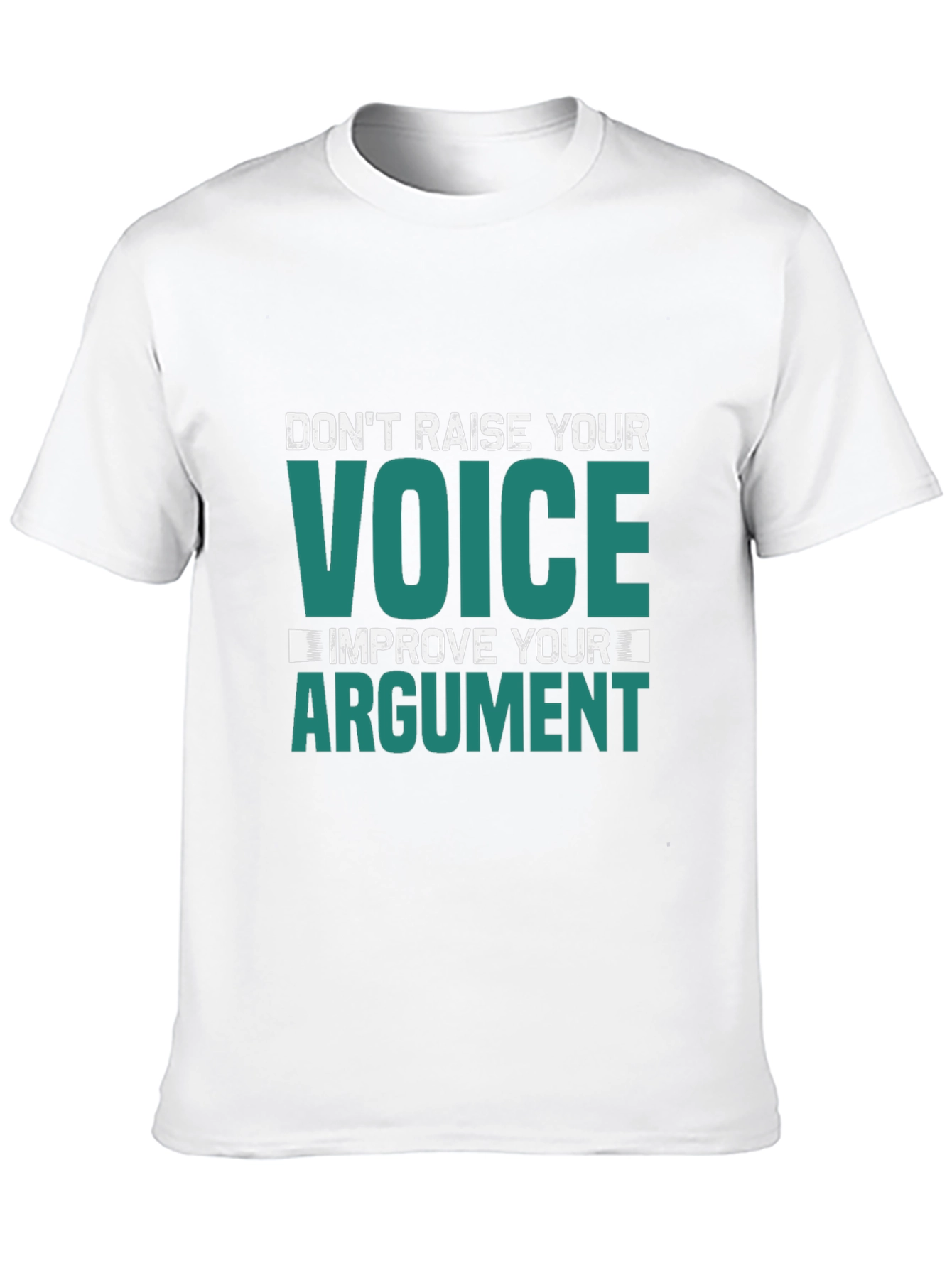 Dont Raise Your Voice Graphic Tee