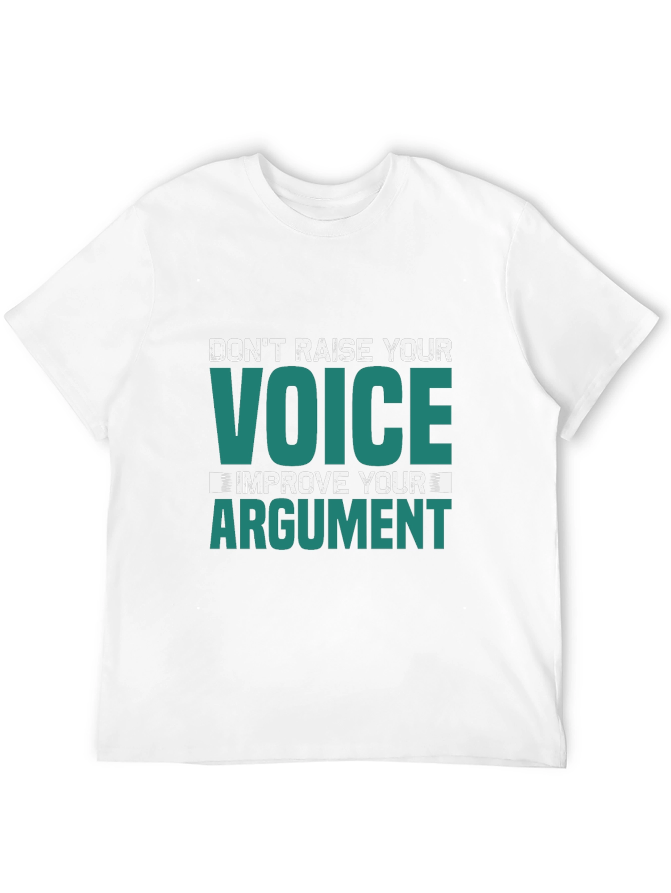 Dont Raise Your Voice Graphic Tee