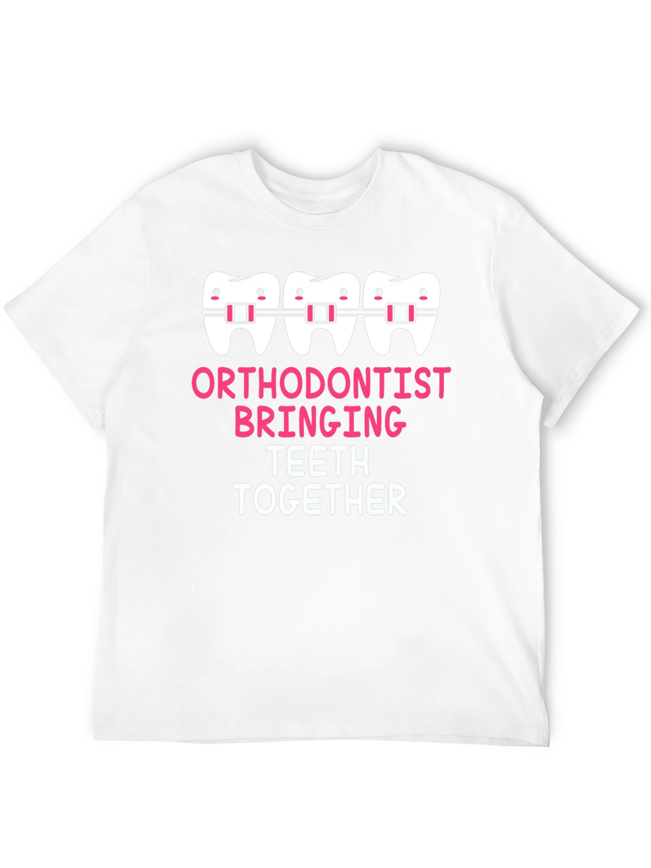 Orthodontist Bringing Teeth Together Graphic Tee
