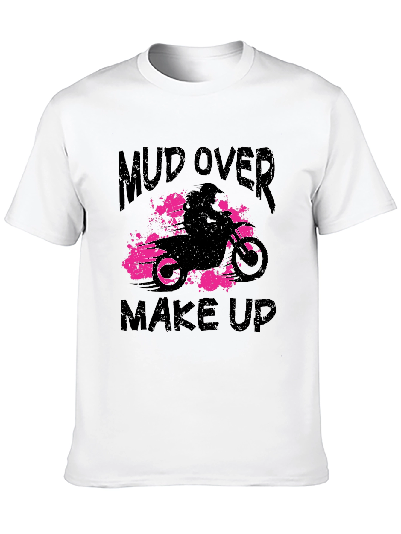 Mud Over Makeup Black T-Shirt - Dirt Bike Design