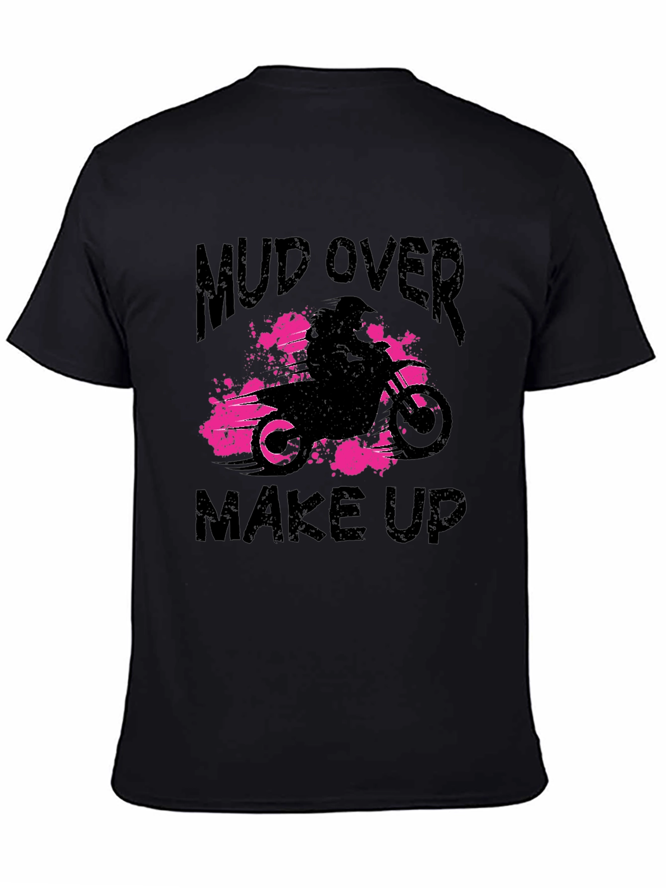 Mud Over Makeup Black T-Shirt - Dirt Bike Design