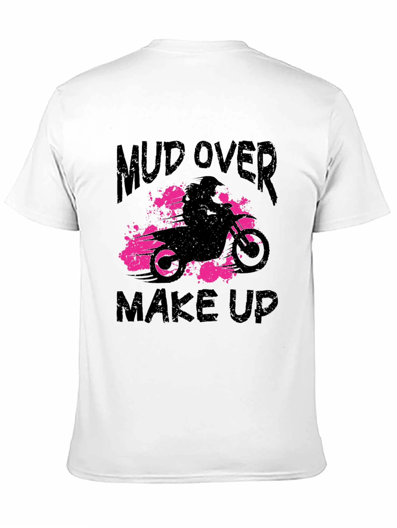 Mud Over Makeup Black T-Shirt - Dirt Bike Design