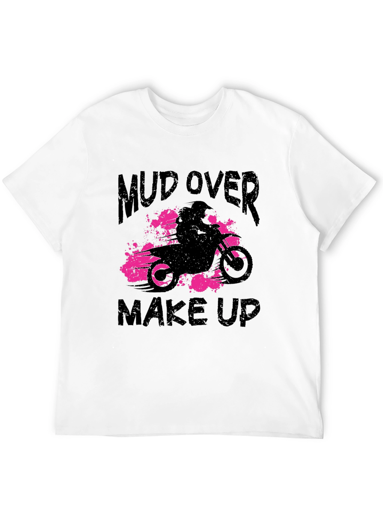 Mud Over Makeup Black T-Shirt - Dirt Bike Design