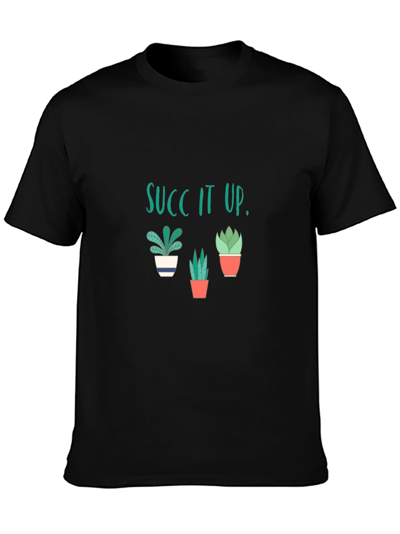 Succ It Up T-Shirt