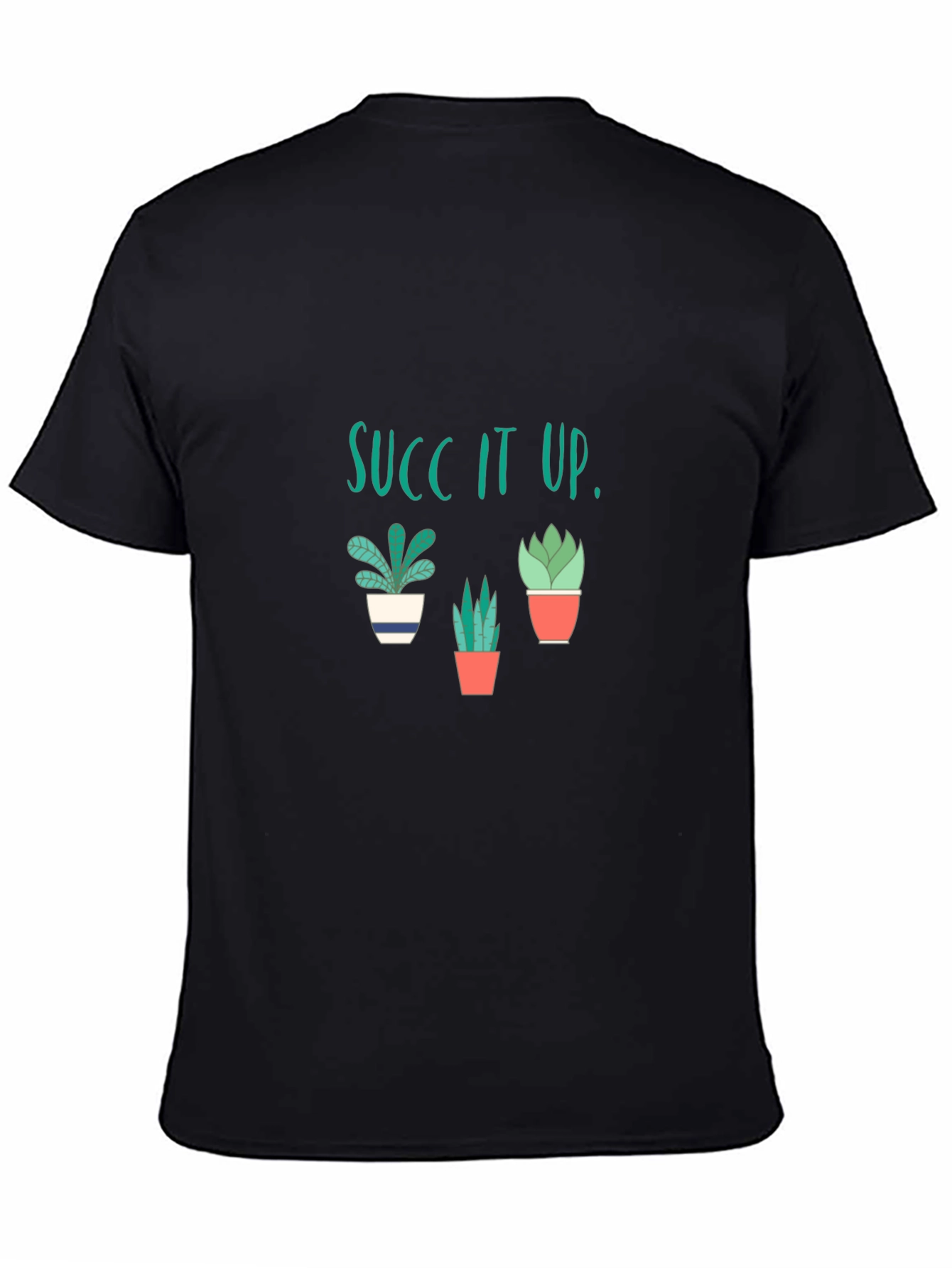 Succ It Up T-Shirt