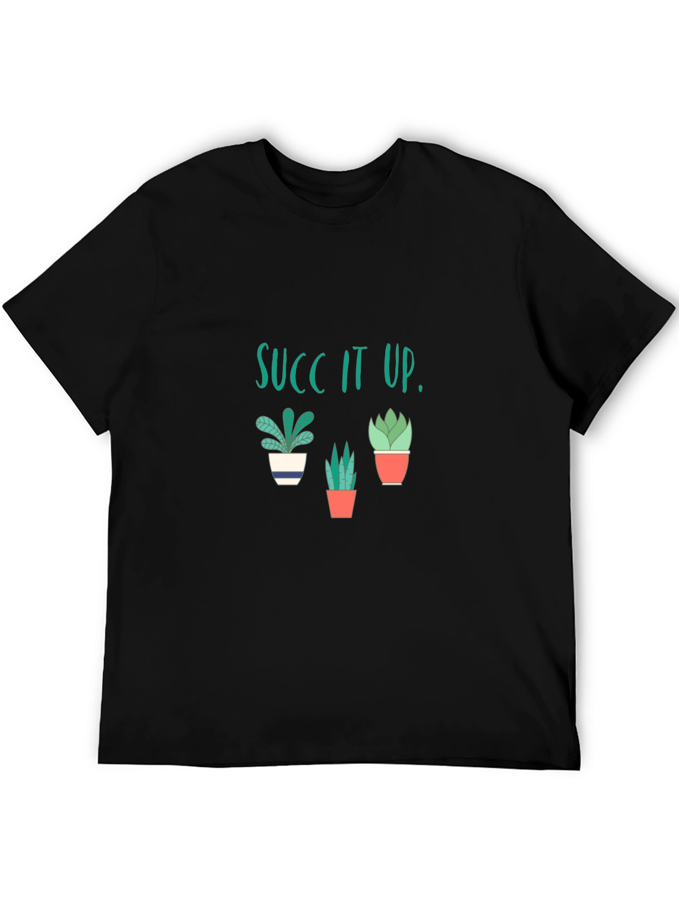 Succ It Up T-Shirt