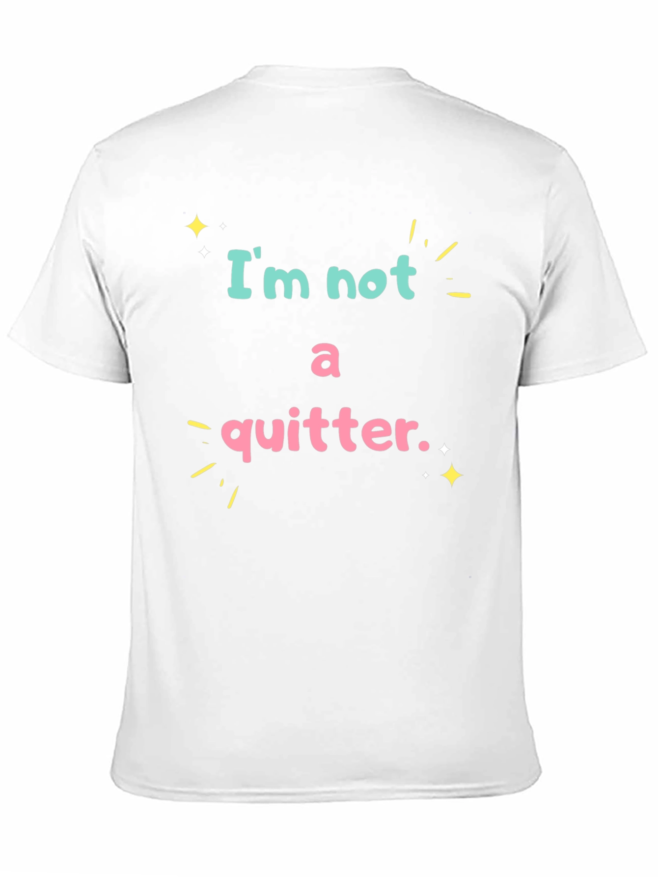 Im Not A Quitter Black Graphic T-Shirt