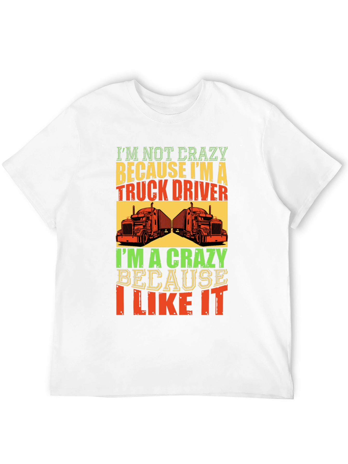 Crazy Truck Driver T-Shirt