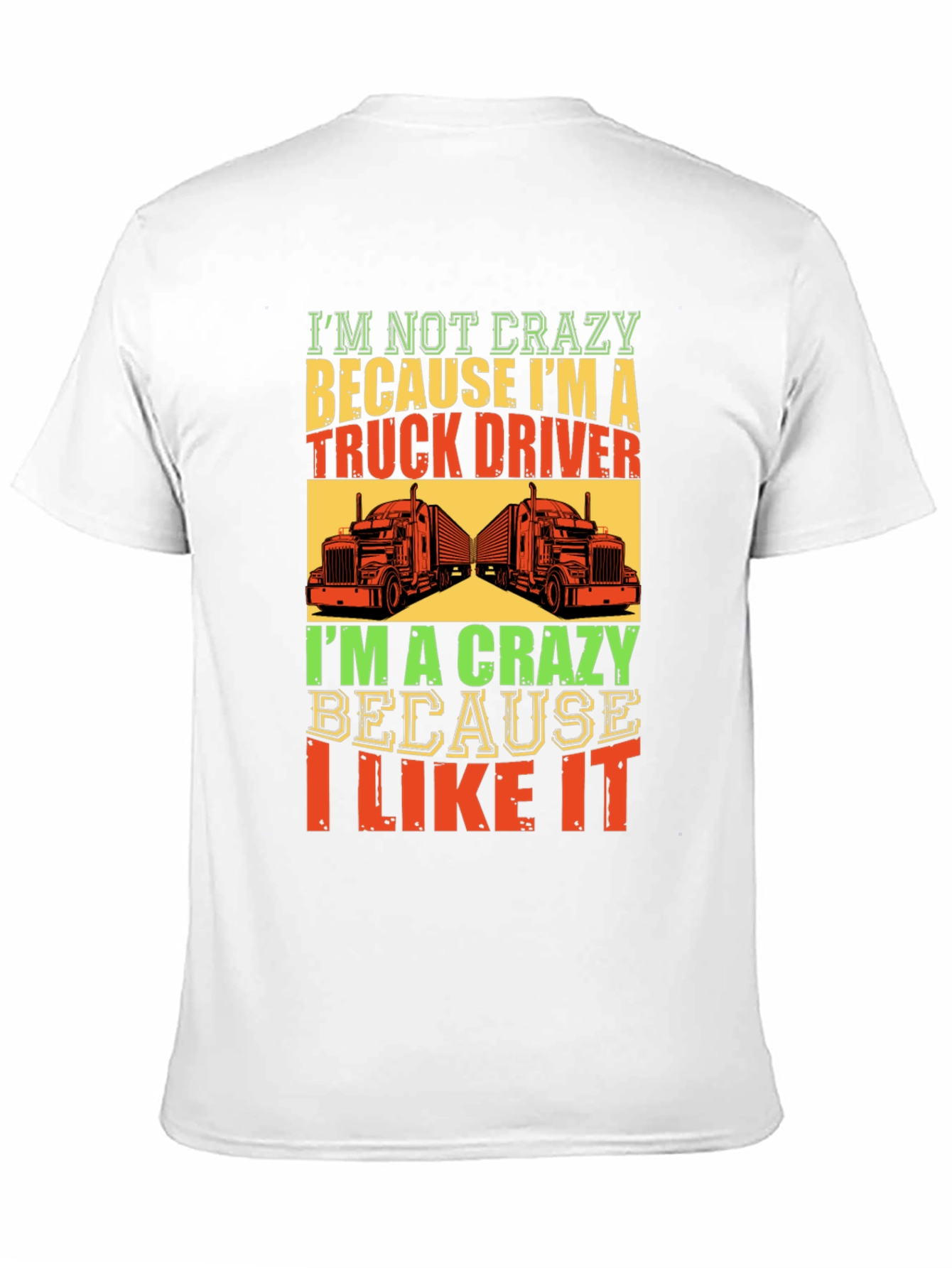 Crazy Truck Driver T-Shirt