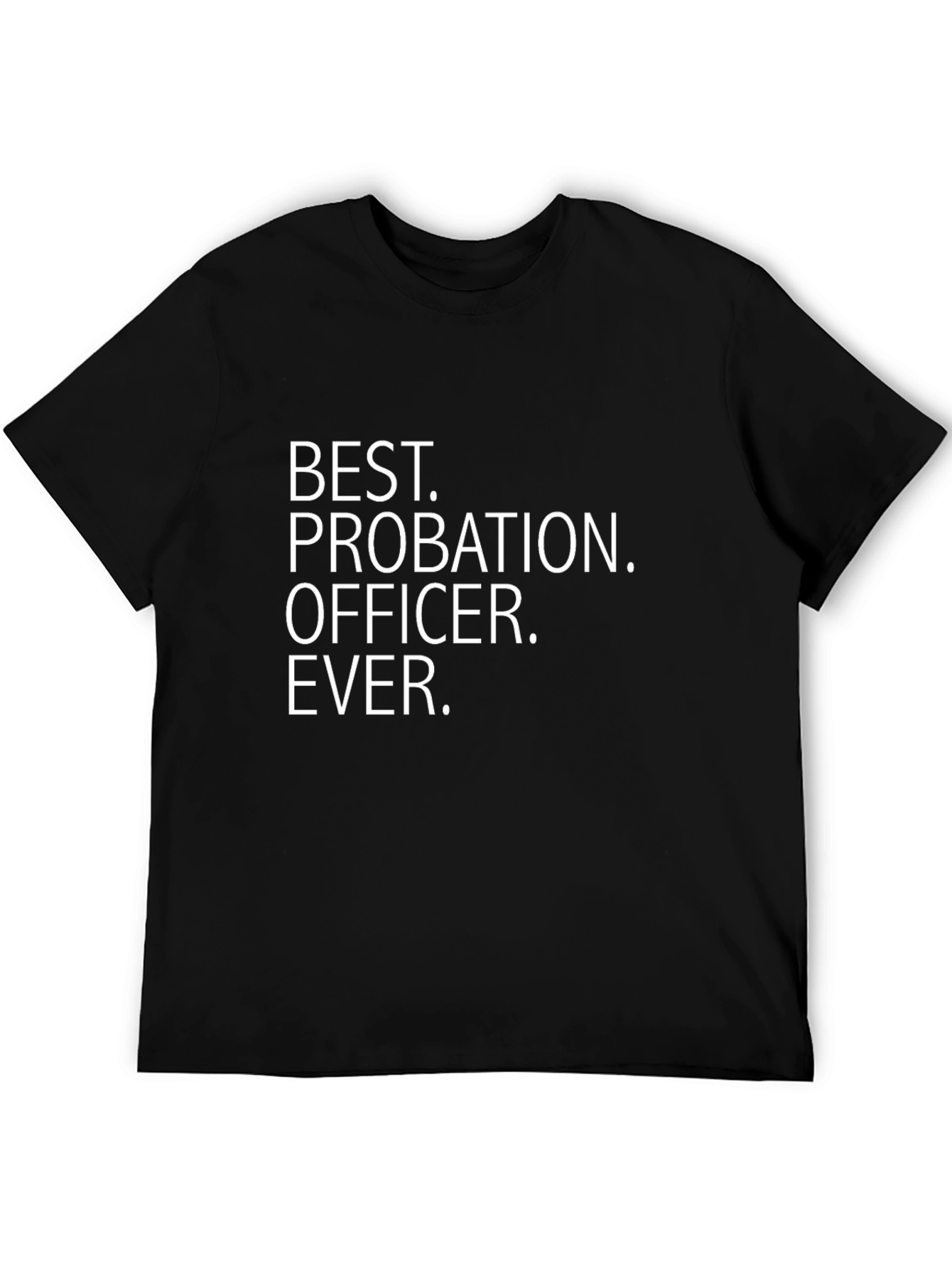 Best Probation Officer Ever Graphic Tee