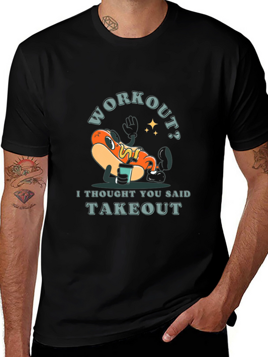 Workout? Takeout Hotdog Graphic T-Shirt