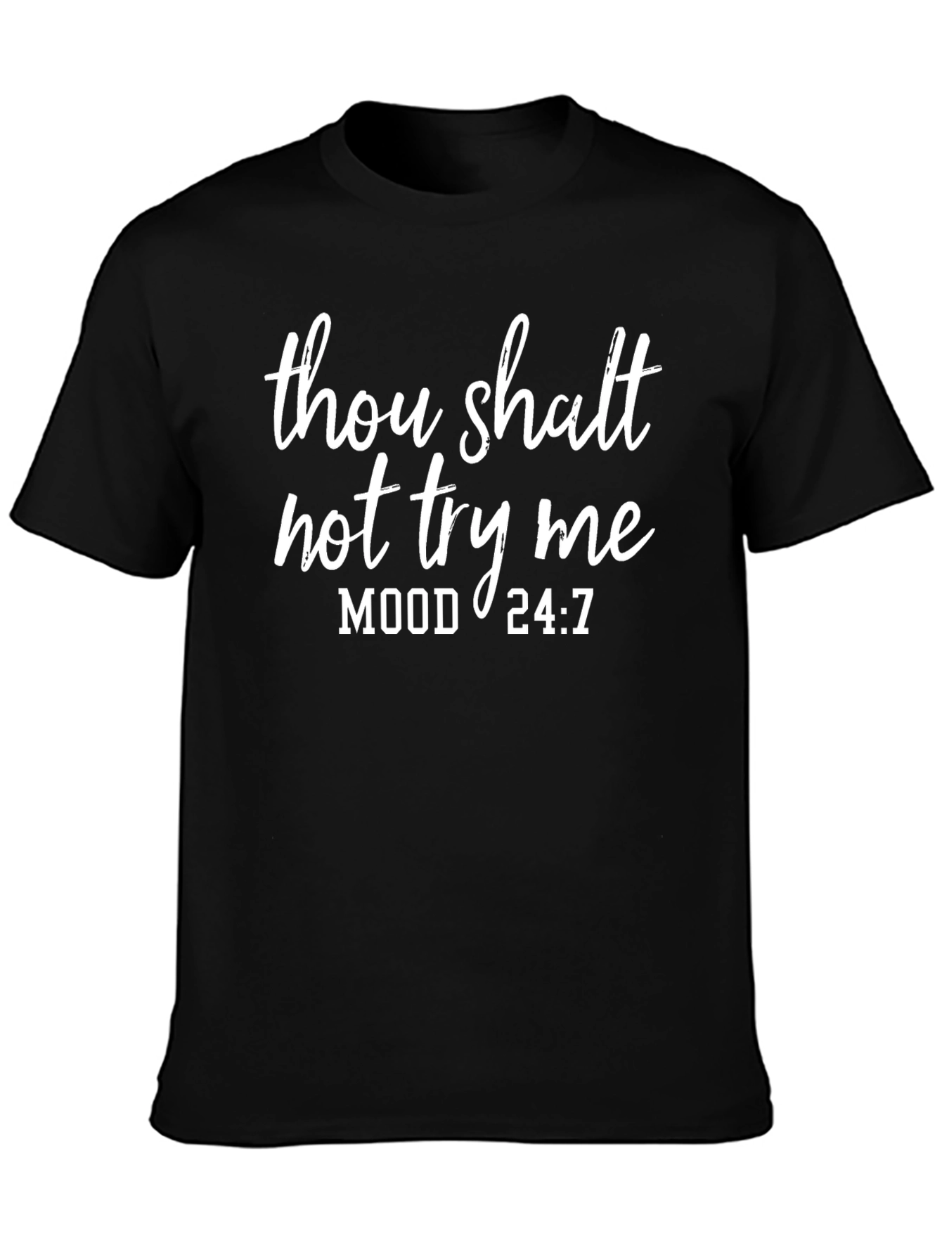 Thou Shalt Not Try Me Black T-Shirt