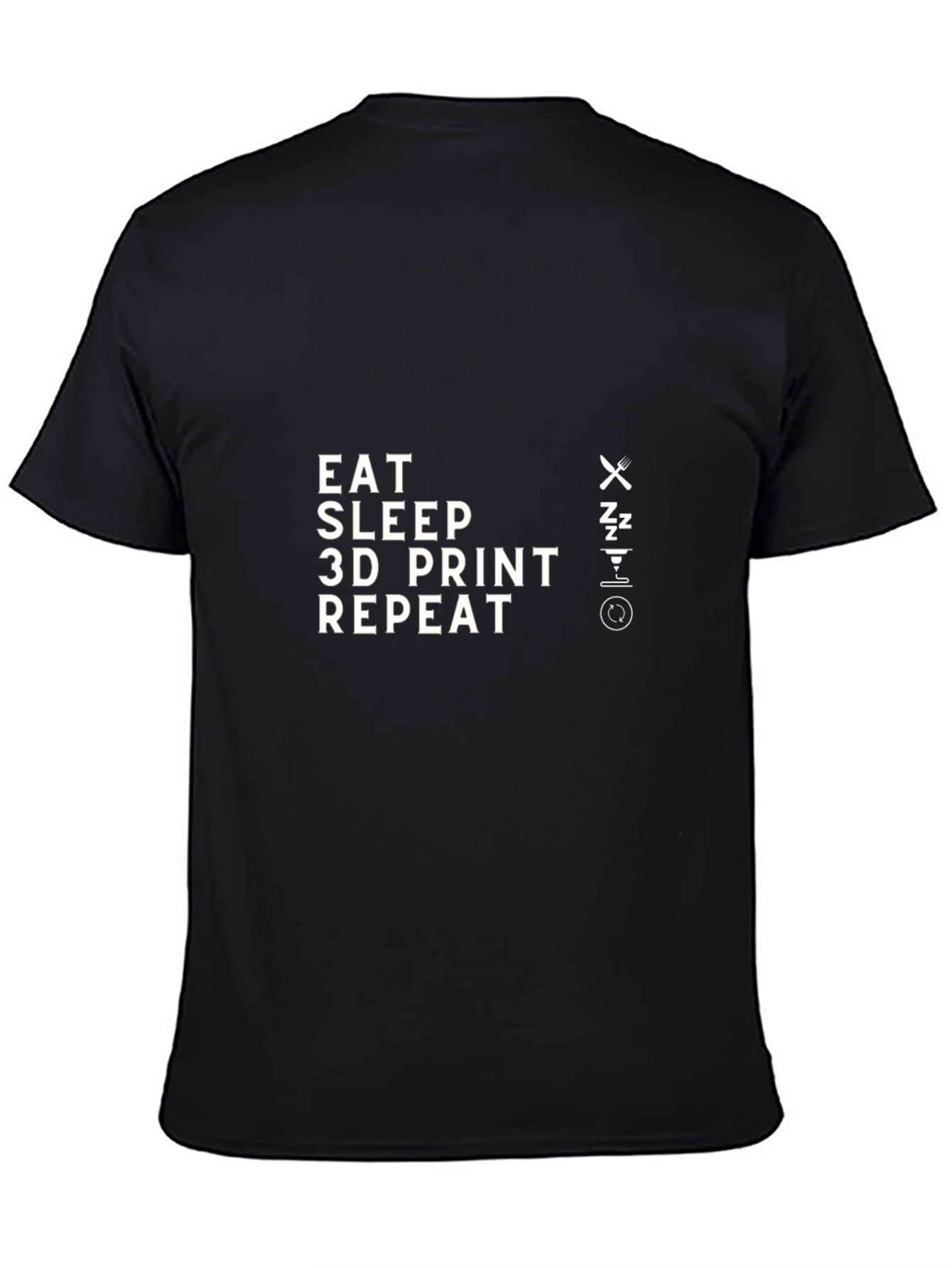 Eat Sleep 3D Print Repeat Black T-Shirt