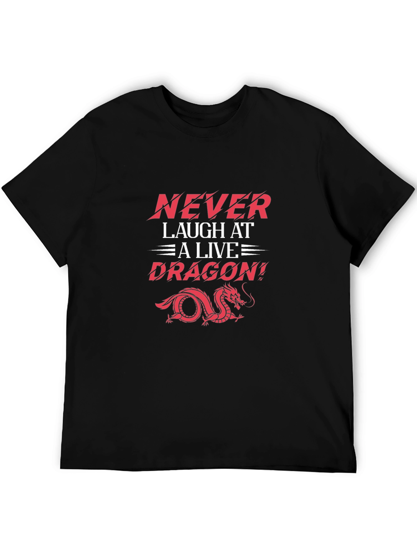 Never Laugh Dragon Graphic Tee