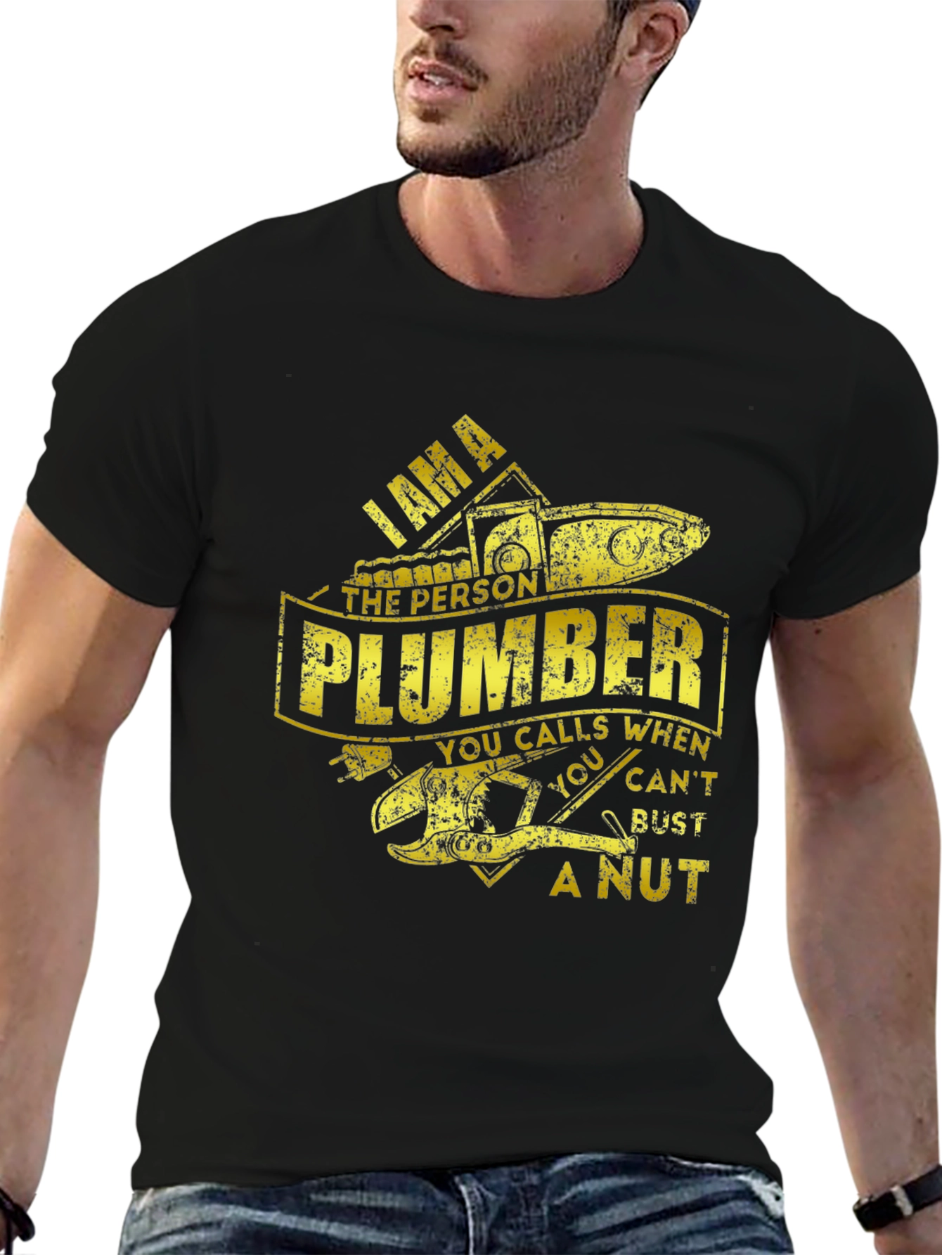 I AM A Plumber - Funny T-Shirt
