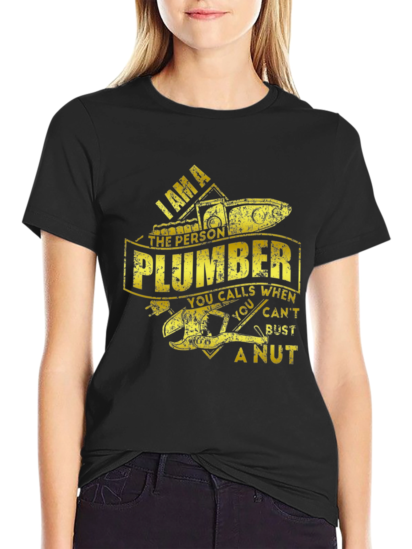 I AM A Plumber - Funny T-Shirt