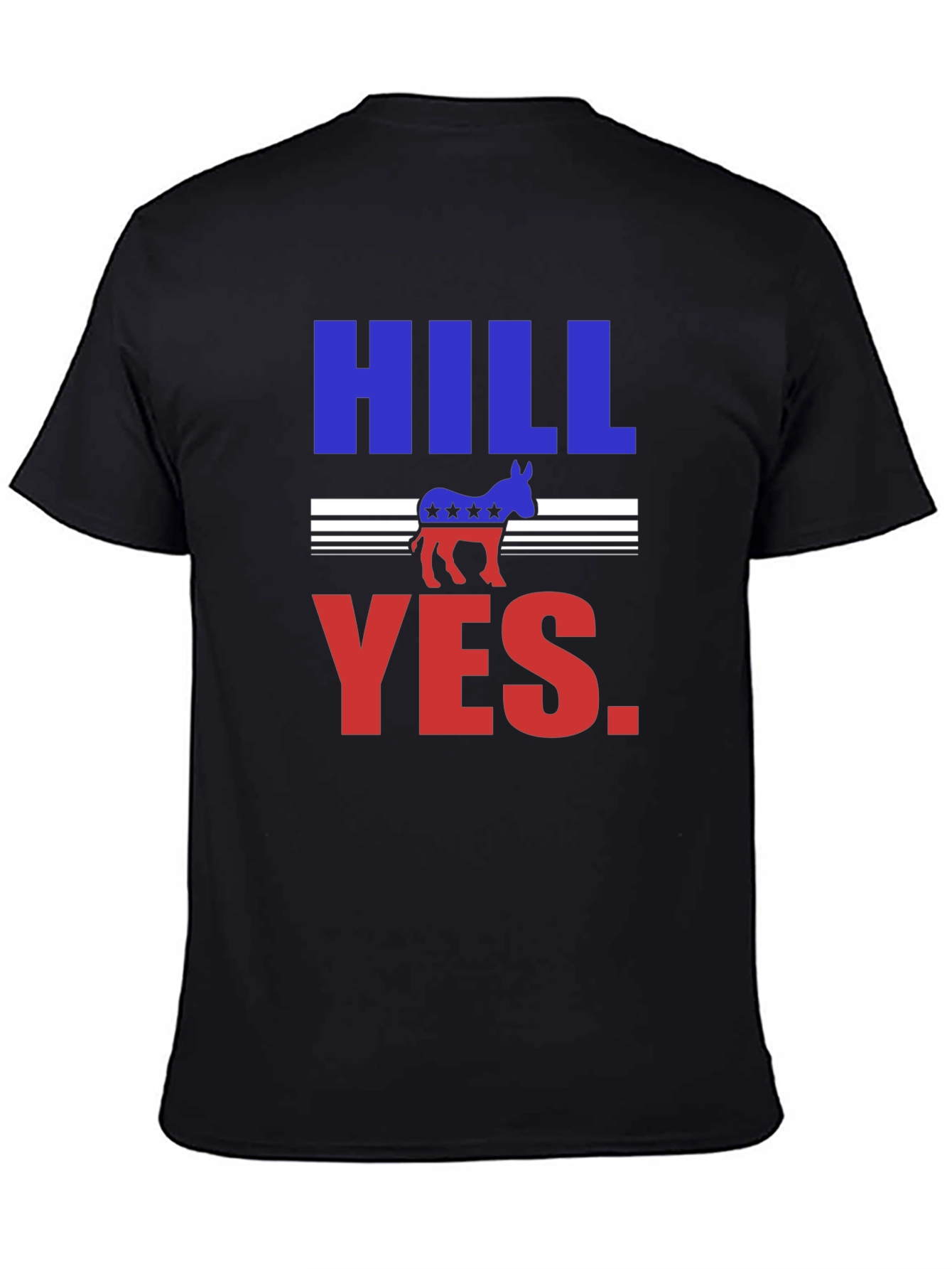 Hill Yes Graphic T-Shirt - Political Statement Tee