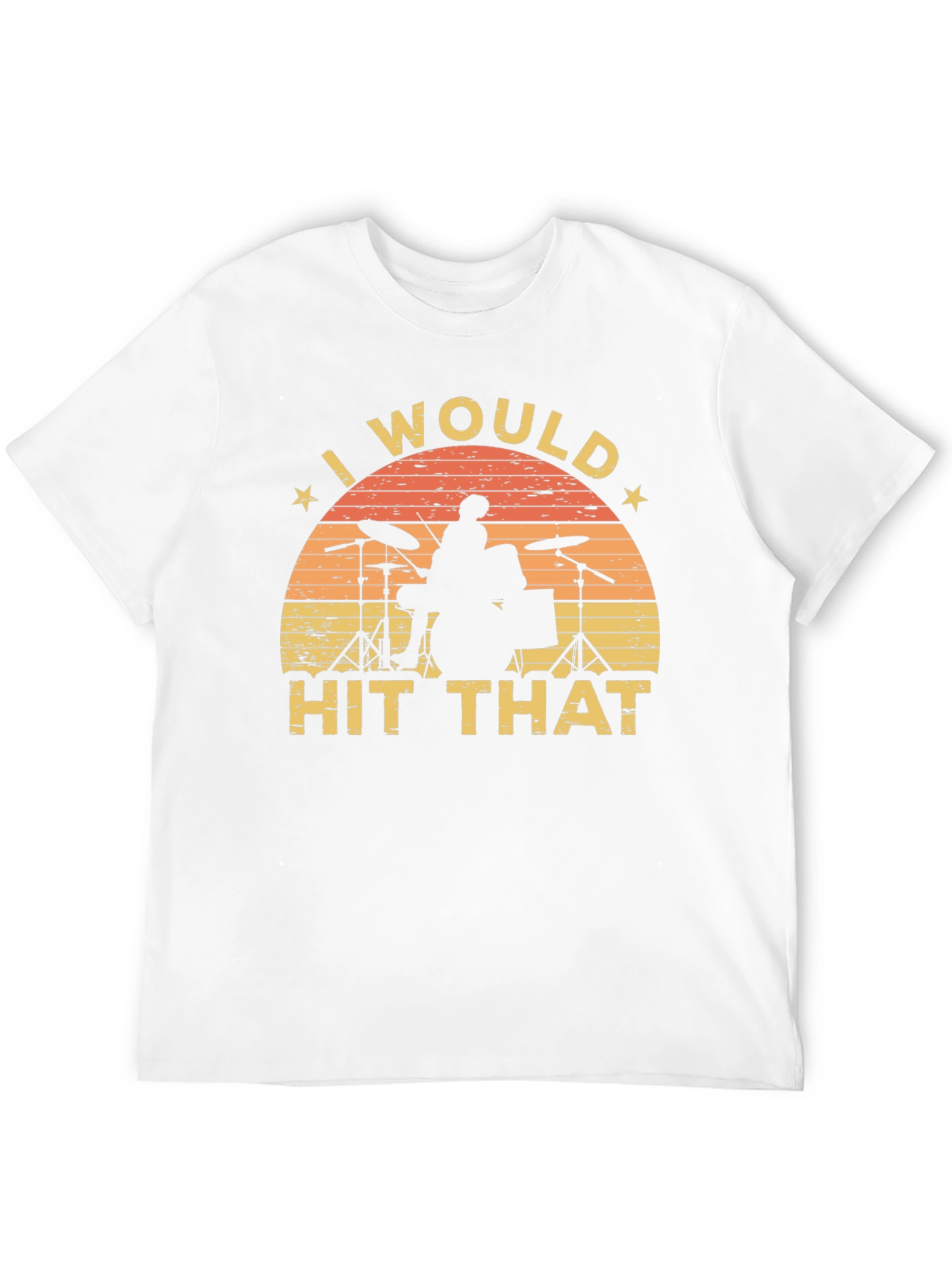 I Would Hit That Drummer T-Shirt