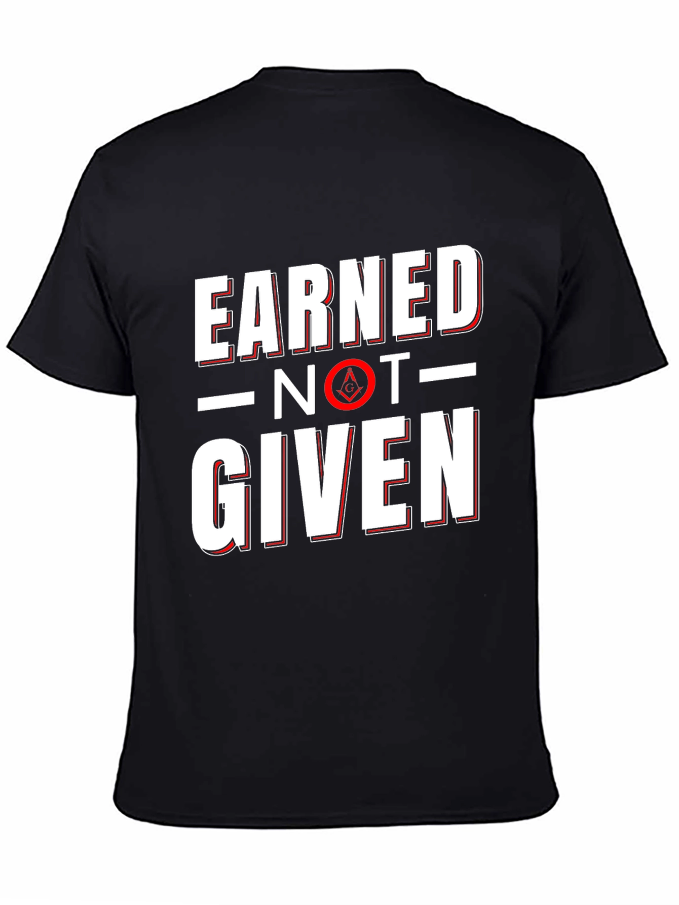 Earned Not Given Masonic Graphic Tee