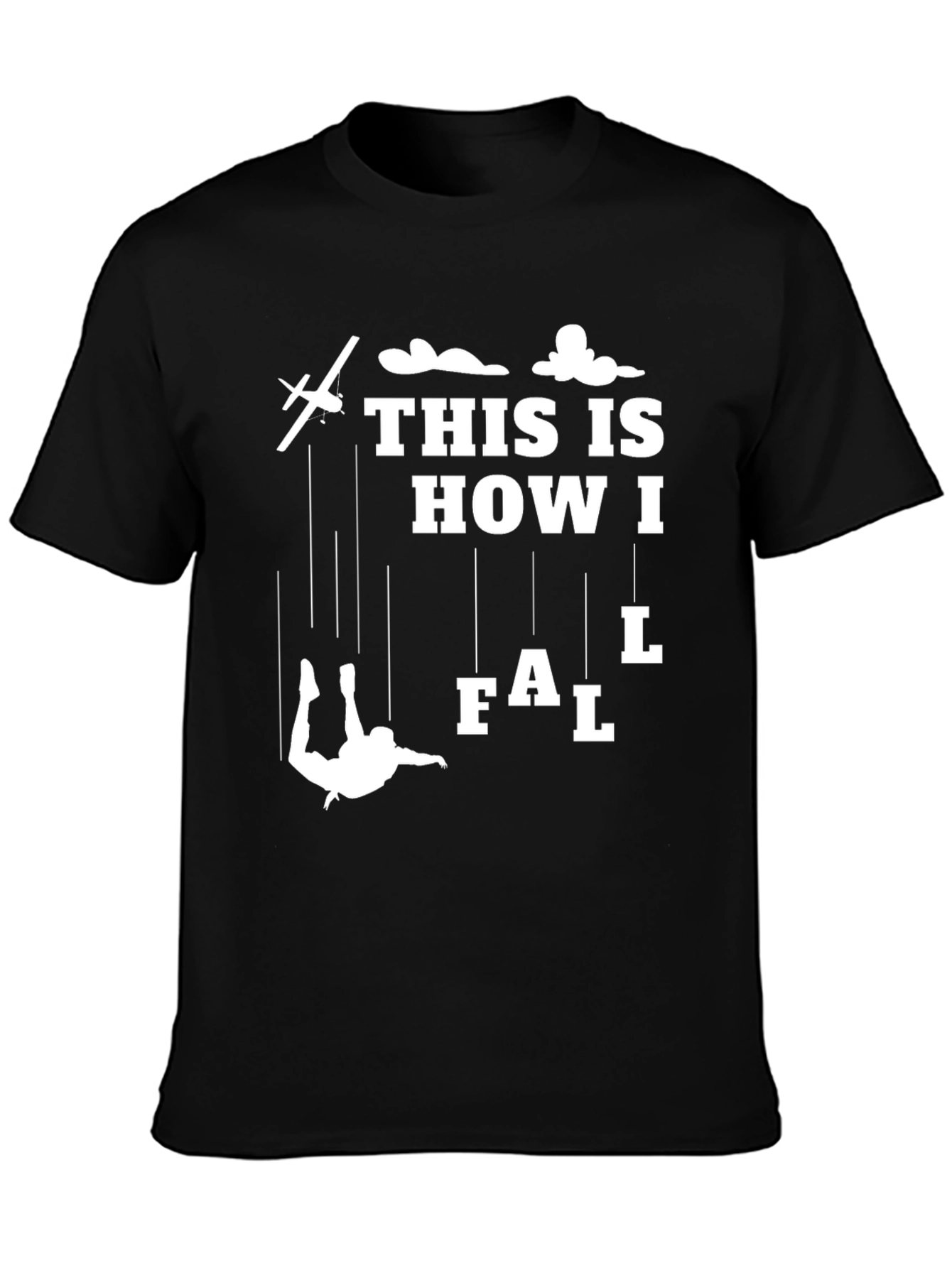 This Is How I Fall T-Shirt Skydiving Jumper Tee