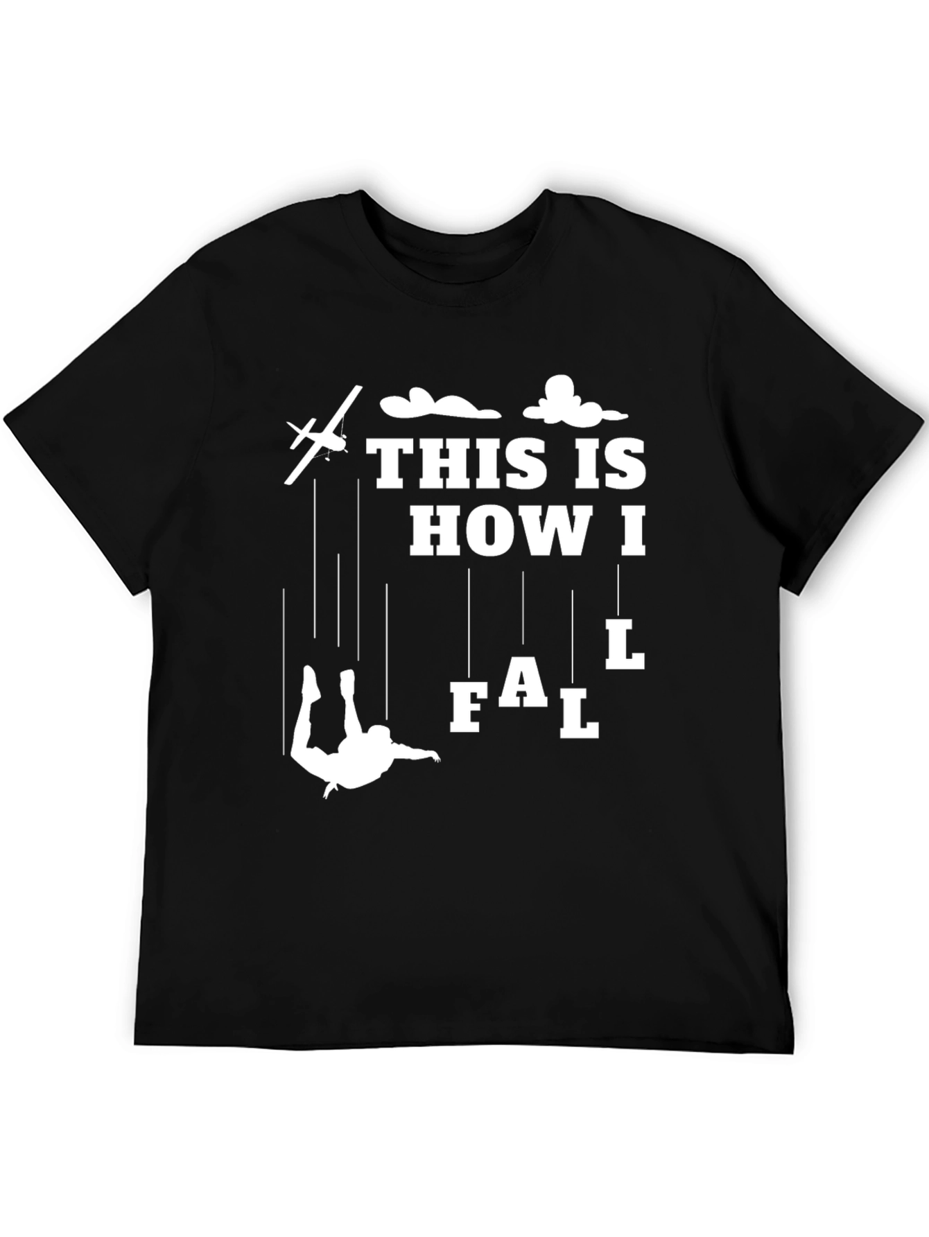This Is How I Fall T-Shirt Skydiving Jumper Tee