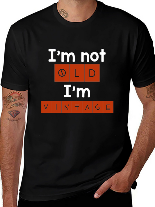 Im Not Old Im Vintage T-Shirt