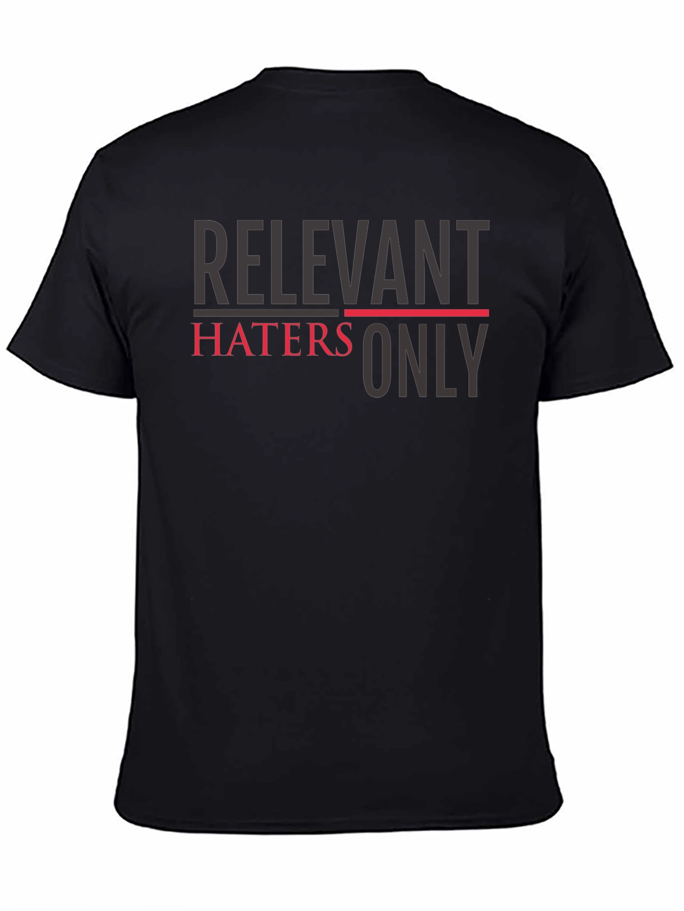 Relevant Haters Only Graphic Tee - Trendy Slogan T-Shirt