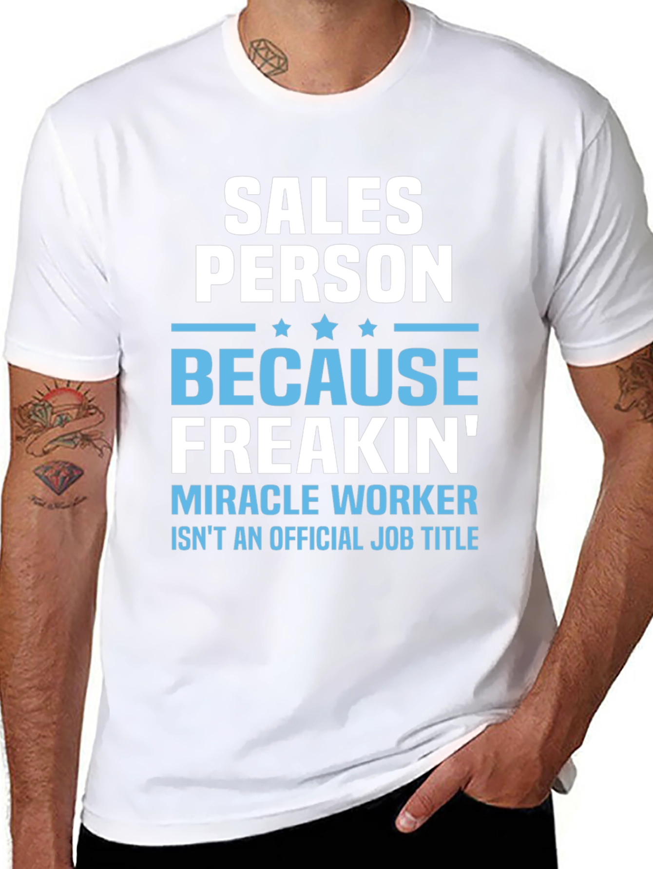 Salesperson Freakin Miracle Worker T-Shirt