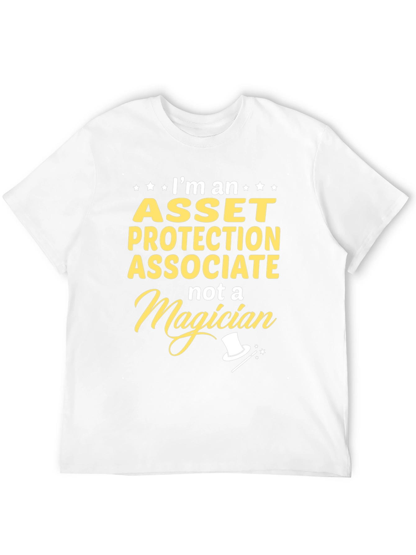Asset Protection Associate T-Shirt - Not a Magician