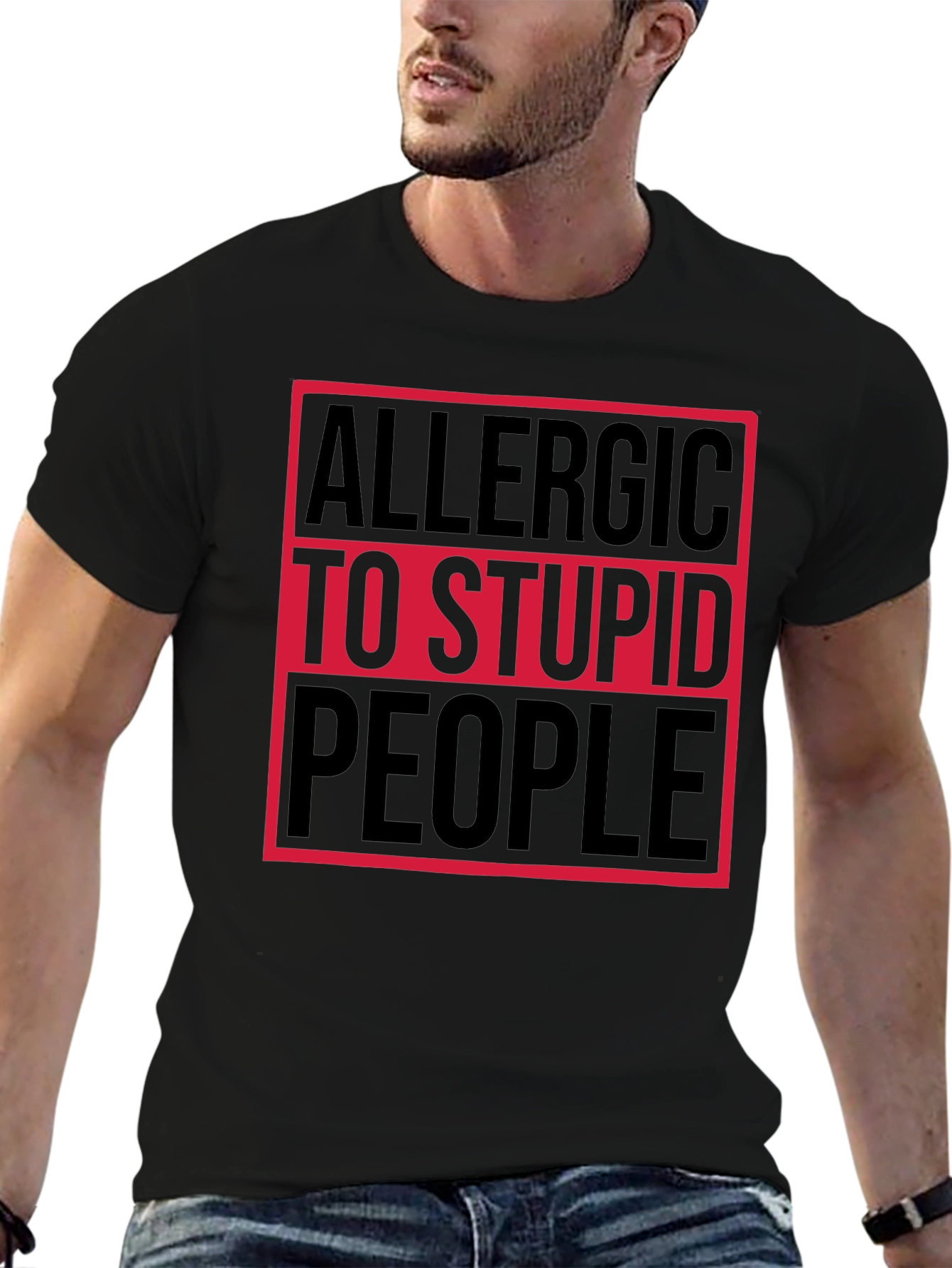 Allergic to Stupid People T-Shirt