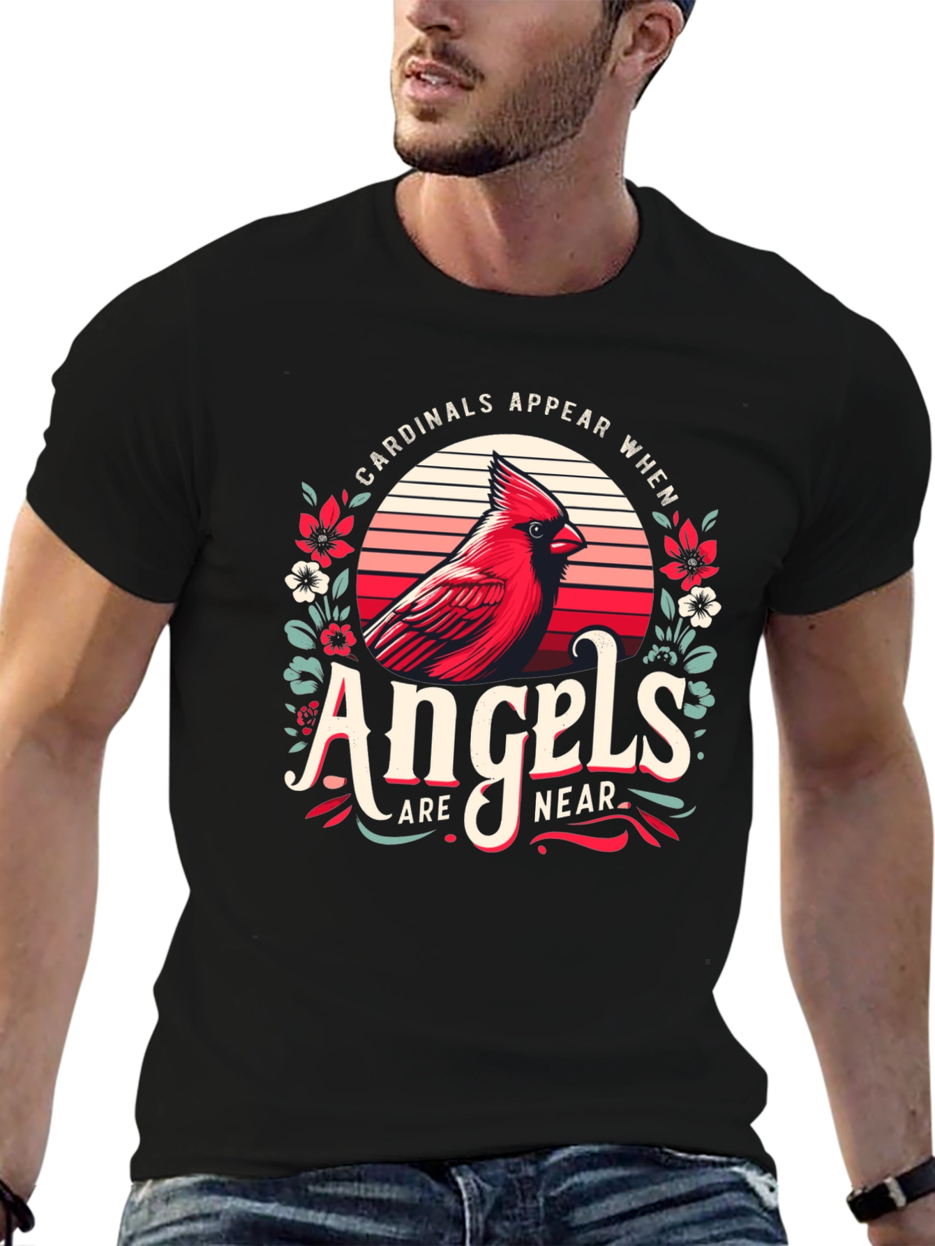 Cardinals Appear When Angels Are Near T-Shirt