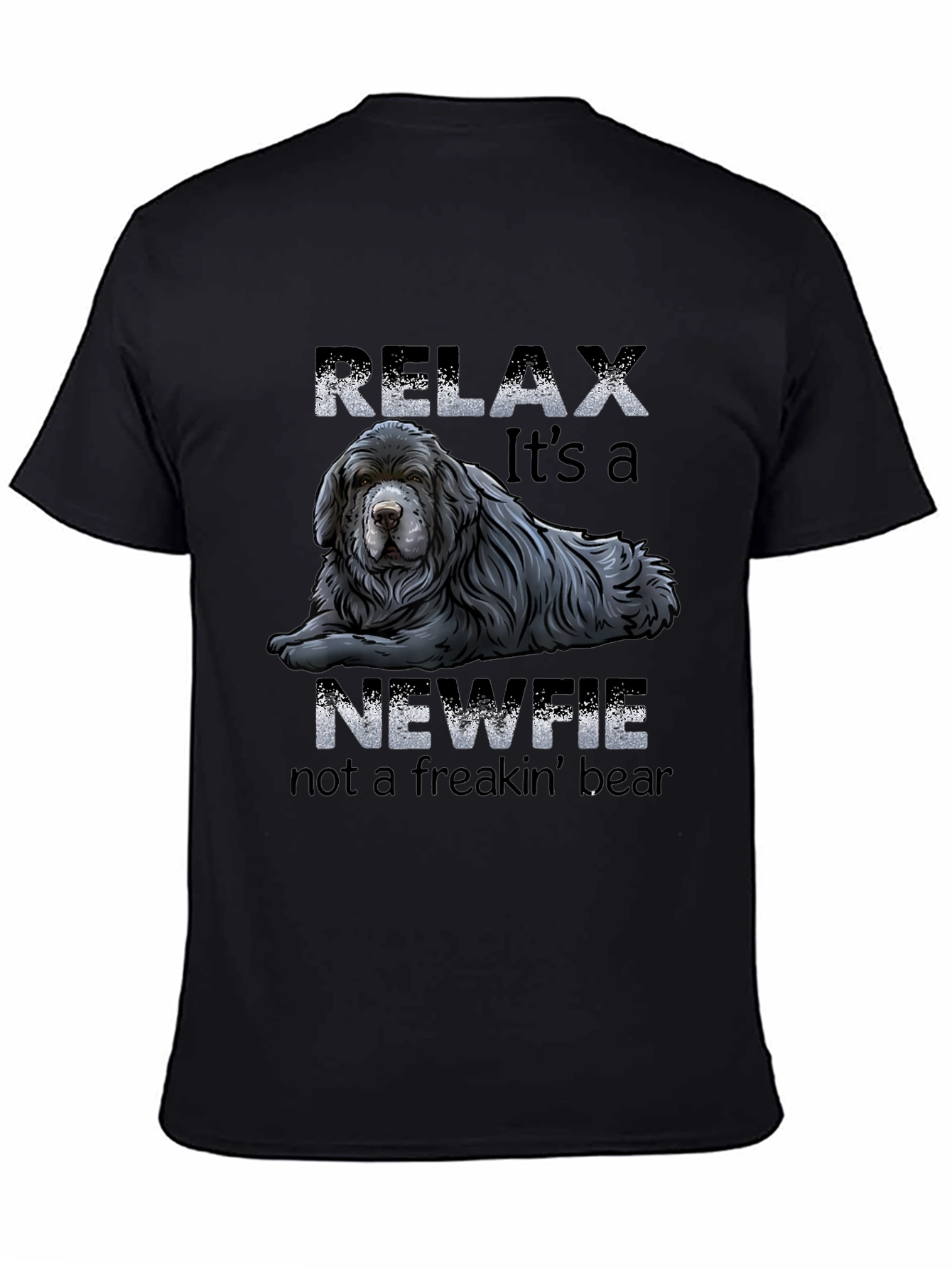 Relax Its A Newfie T-Shirt
