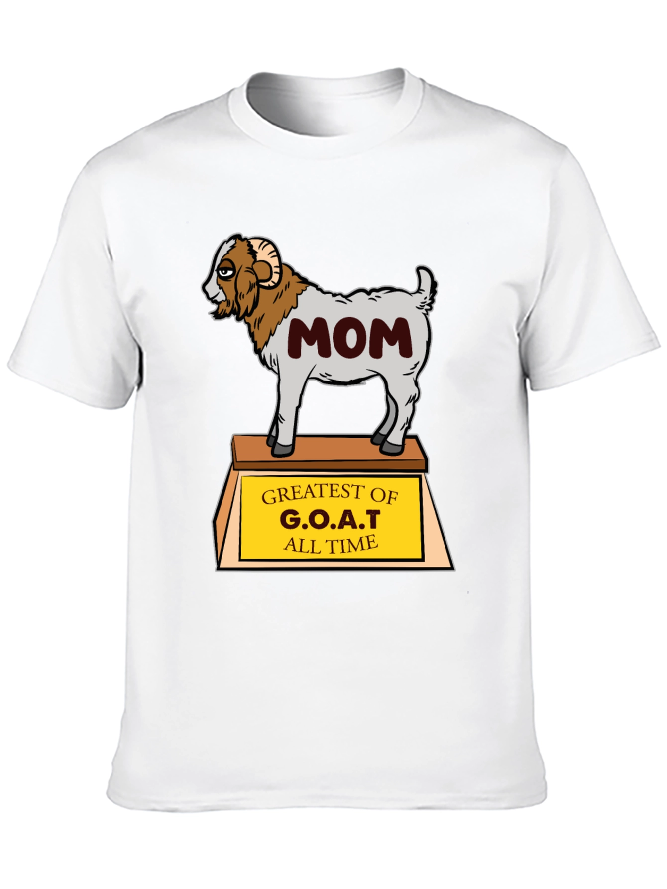 G.O.A.T. Mom T-Shirt - Greatest Of All Time