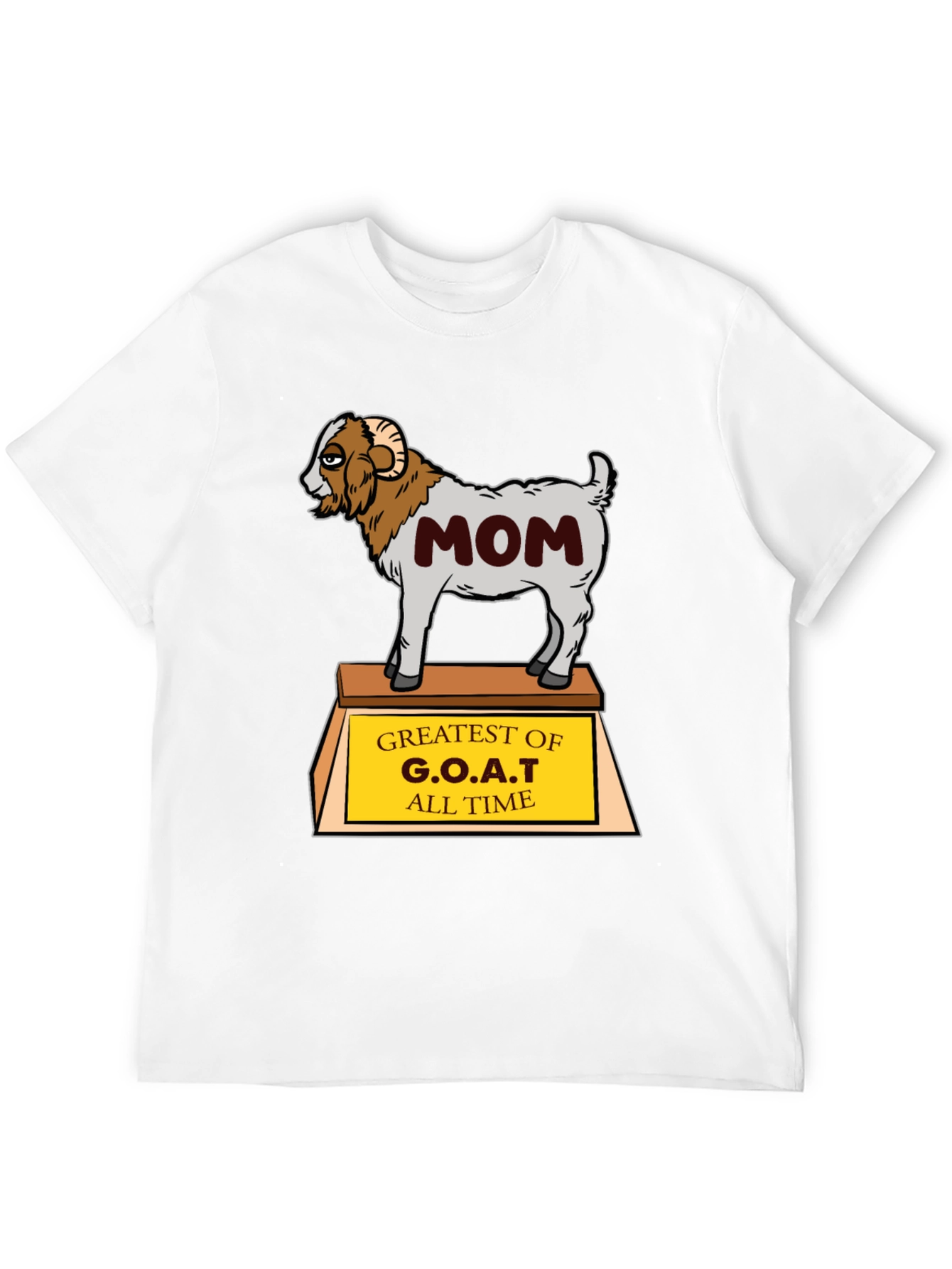 G.O.A.T. Mom T-Shirt - Greatest Of All Time