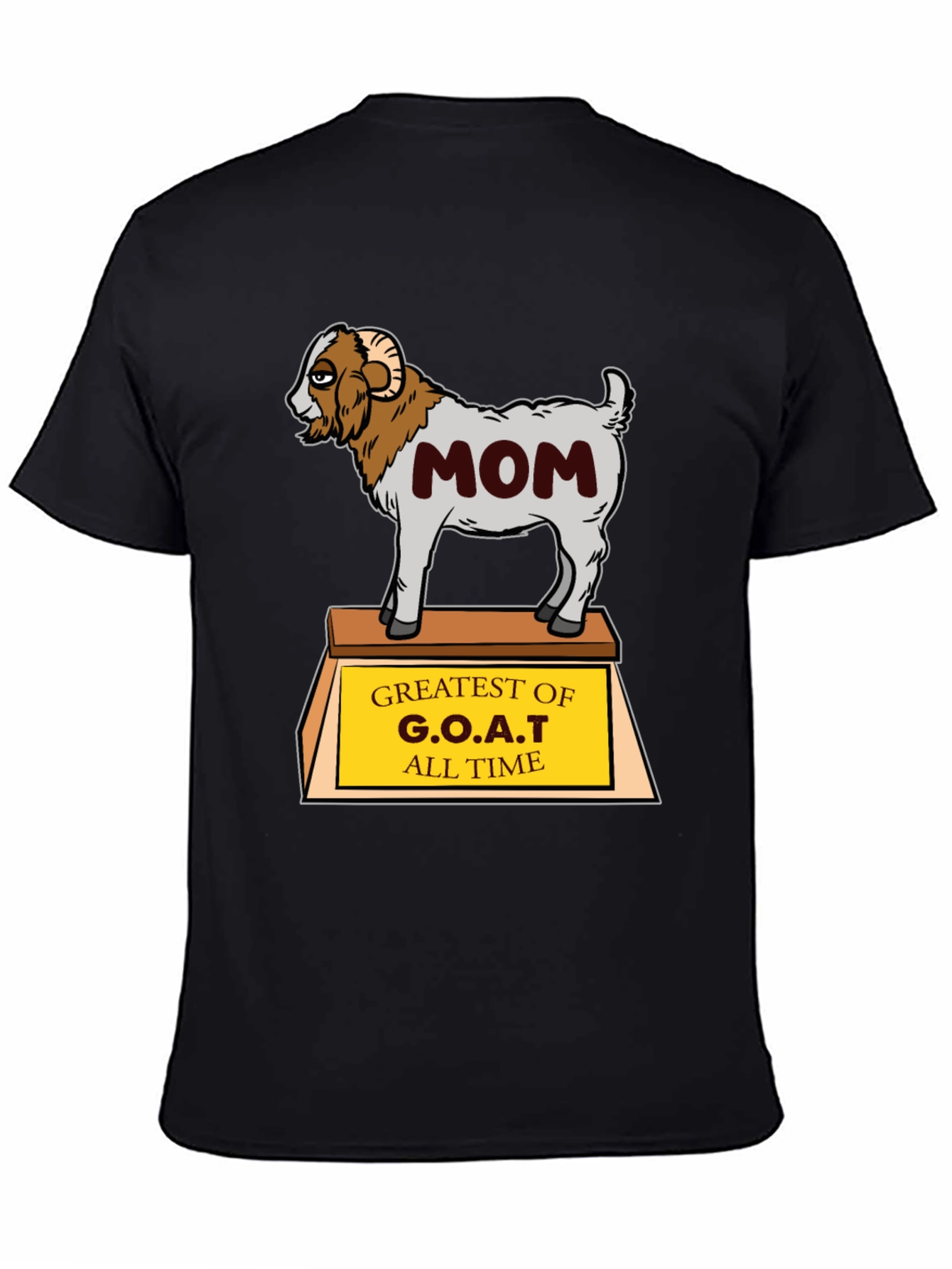 G.O.A.T. Mom T-Shirt - Greatest Of All Time