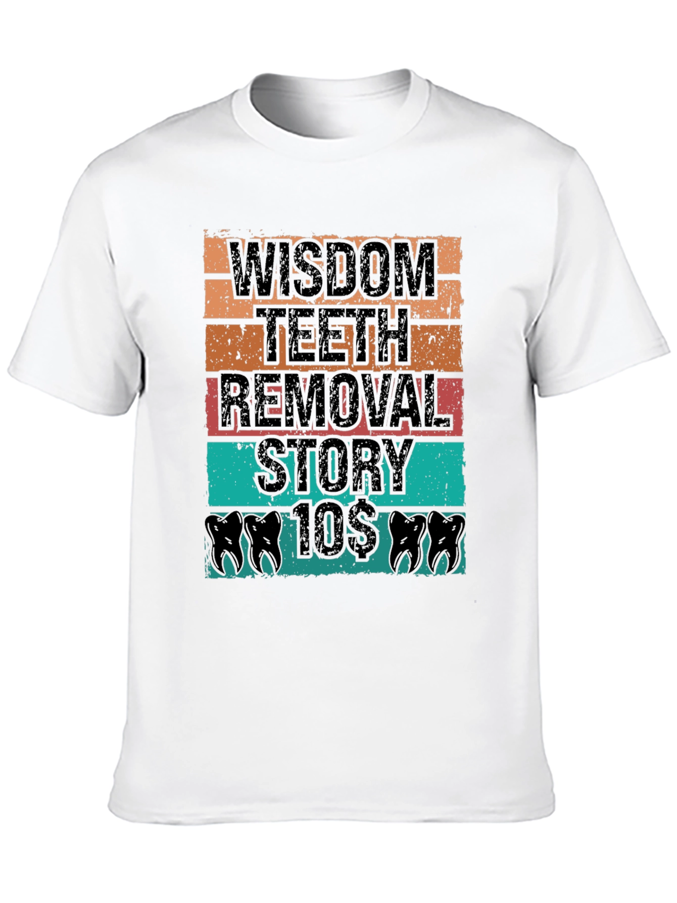 Wisdom Teeth Removal T-Shirt - Dental Humor